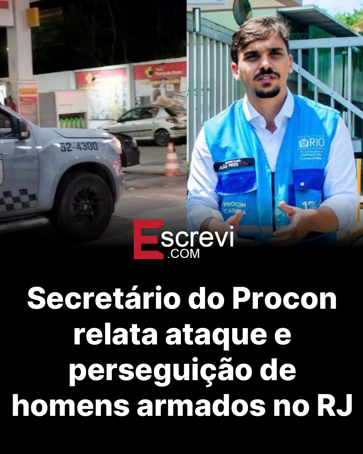 Secretário do Procon relata ataque e perseguição de homens armados no RJ card preto