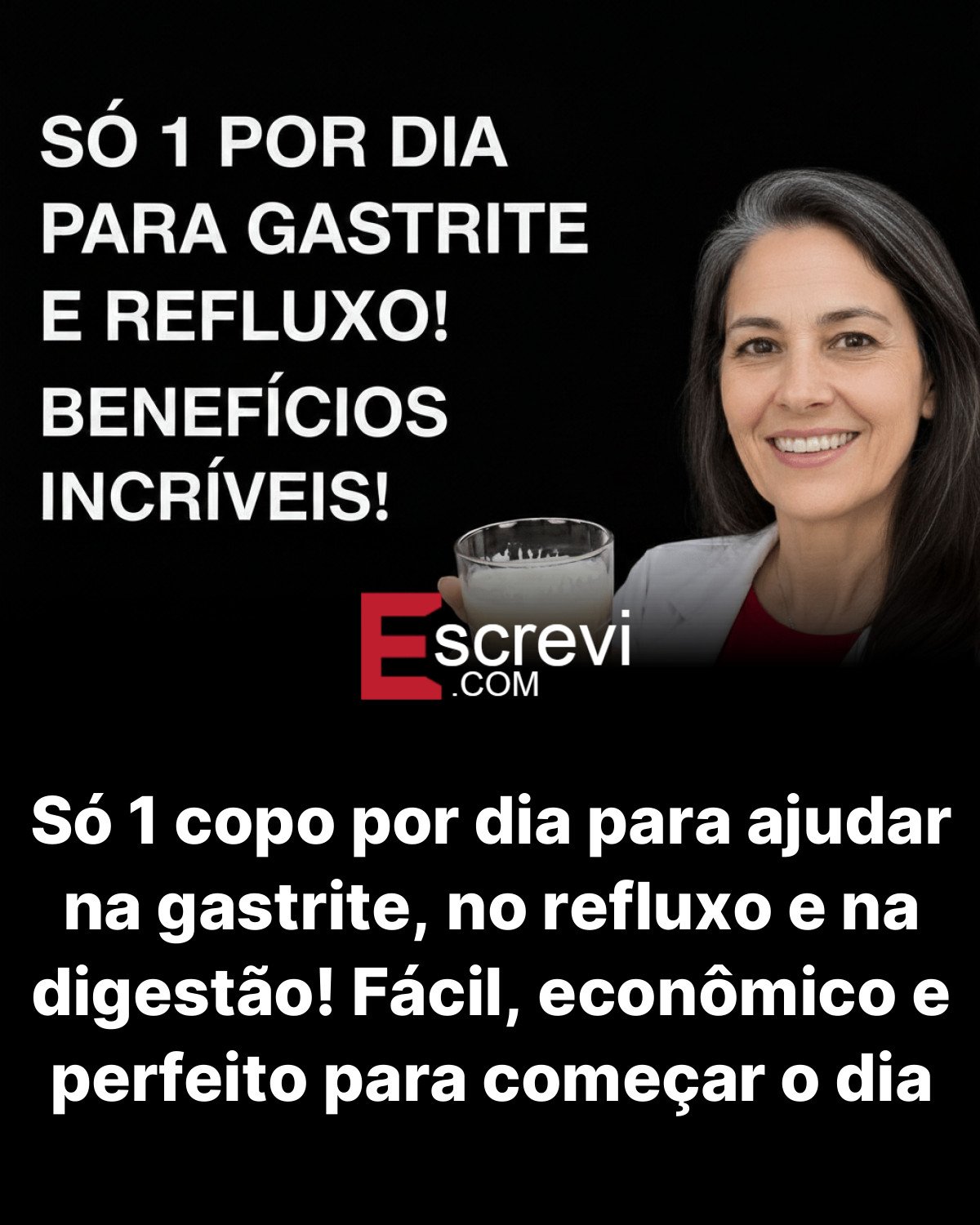 Só 1 copo por dia para ajudar na gastrite, no refluxo e na digestão! Fácil, econômico e perfeito para começar o dia card preto