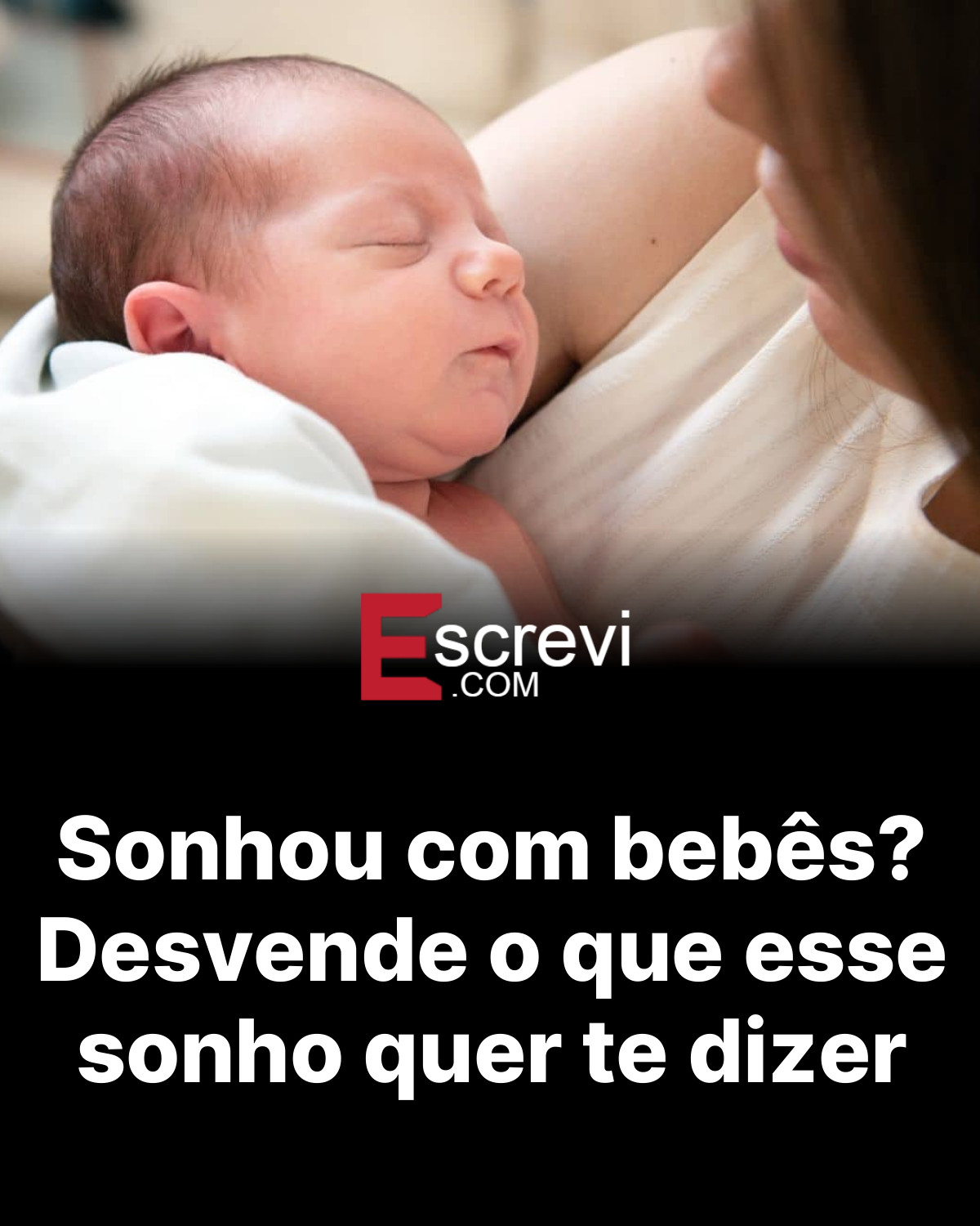 Sonhou com bebês? Desvende o que esse sonho quer te dizer card preto