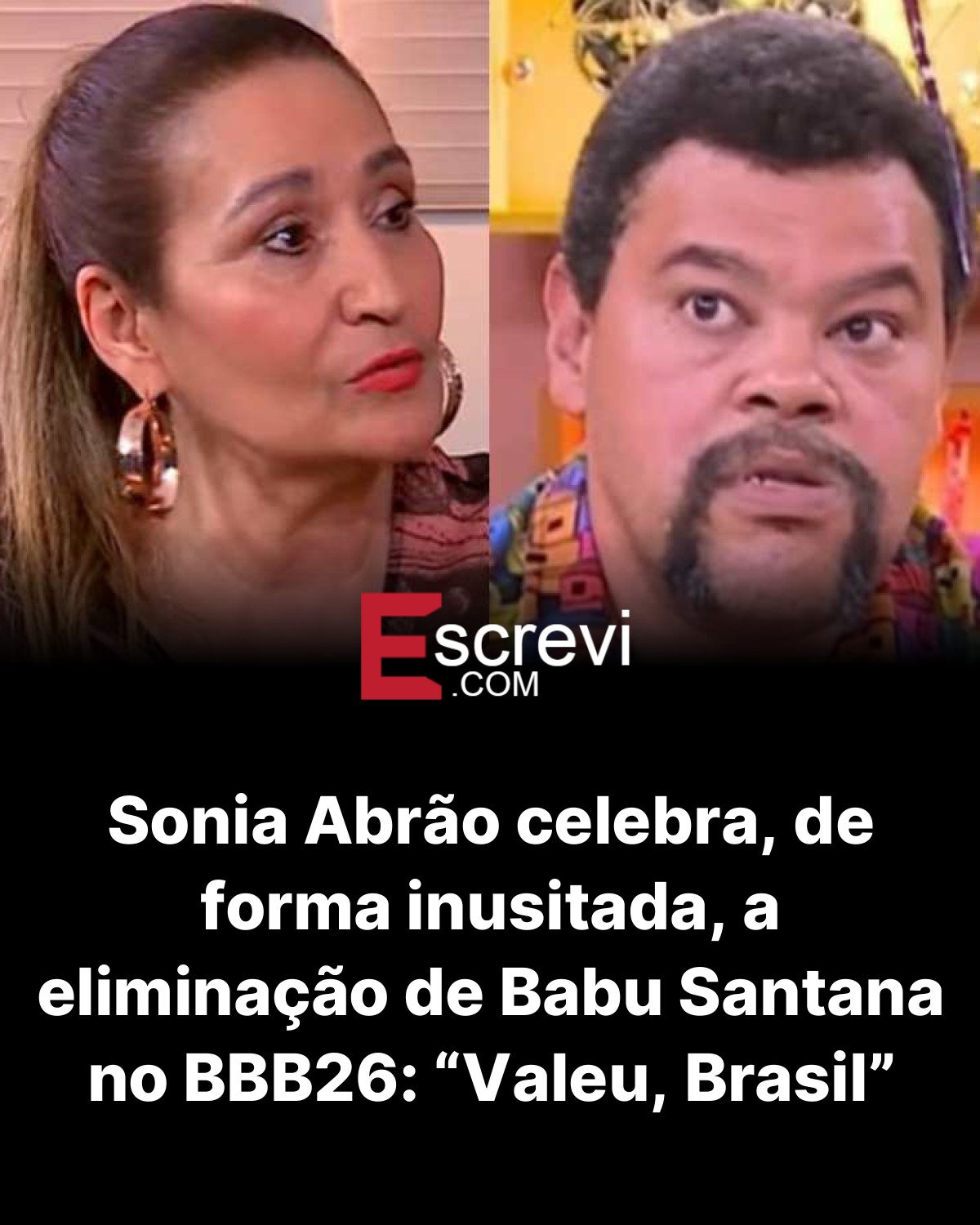 Sonia Abrão celebra, de forma inusitada, a eliminação de Babu Santana no BBB26: “Valeu, Brasil” card preto