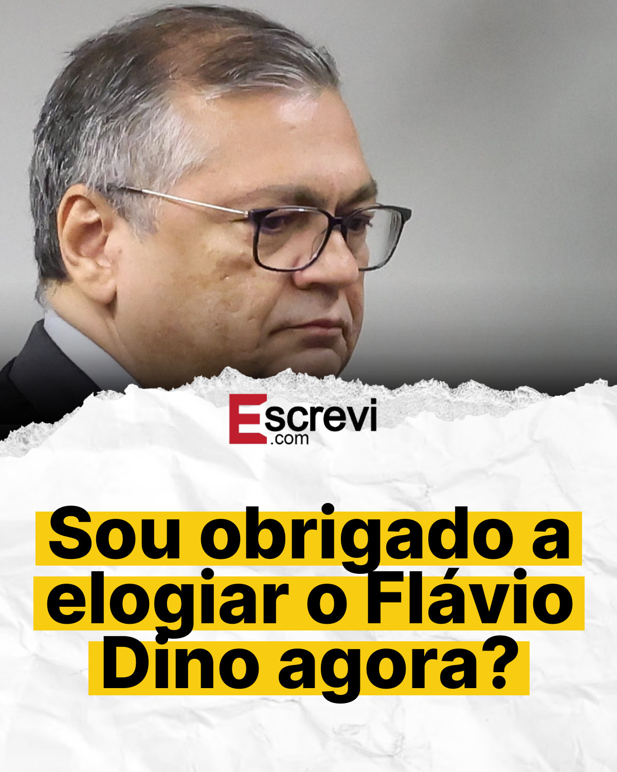 Sou obrigado a elogiar o Flávio Dino agora? card branco