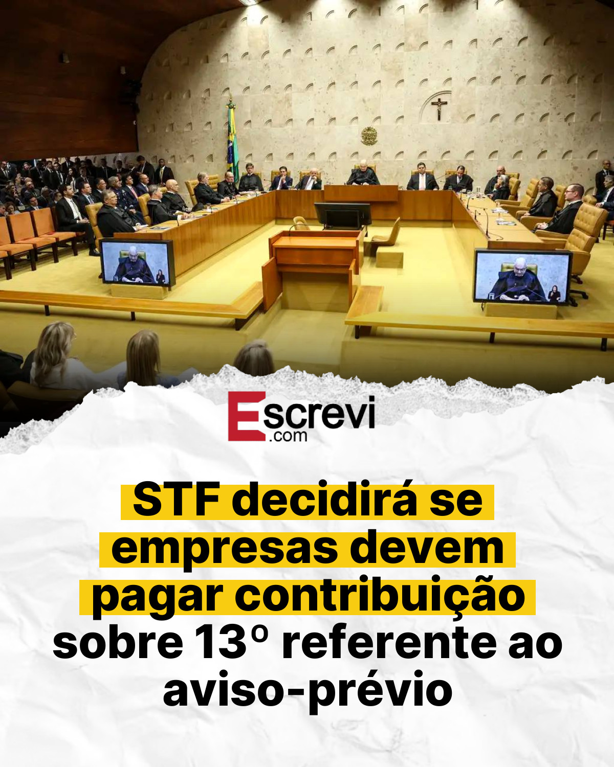 STF decidirá se empresas devem pagar contribuição sobre 13º referente ao aviso-prévio card branco