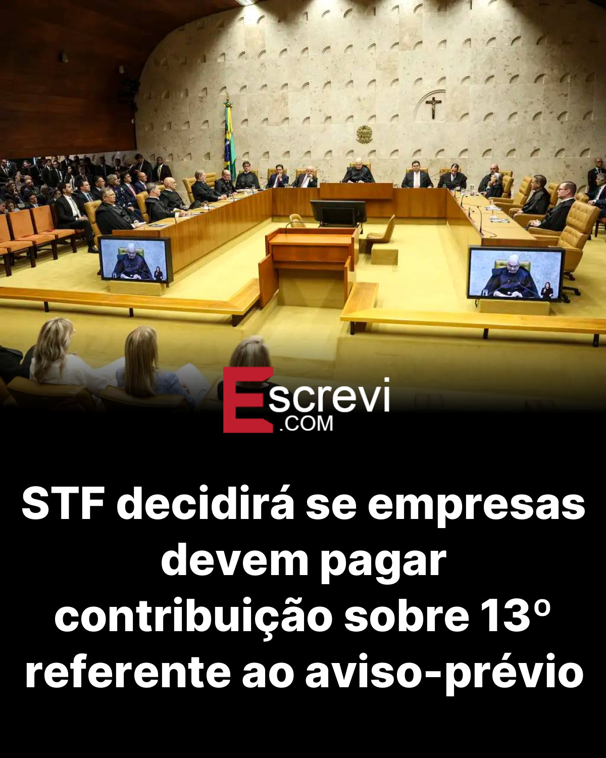 STF decidirá se empresas devem pagar contribuição sobre 13º referente ao aviso-prévio card preto