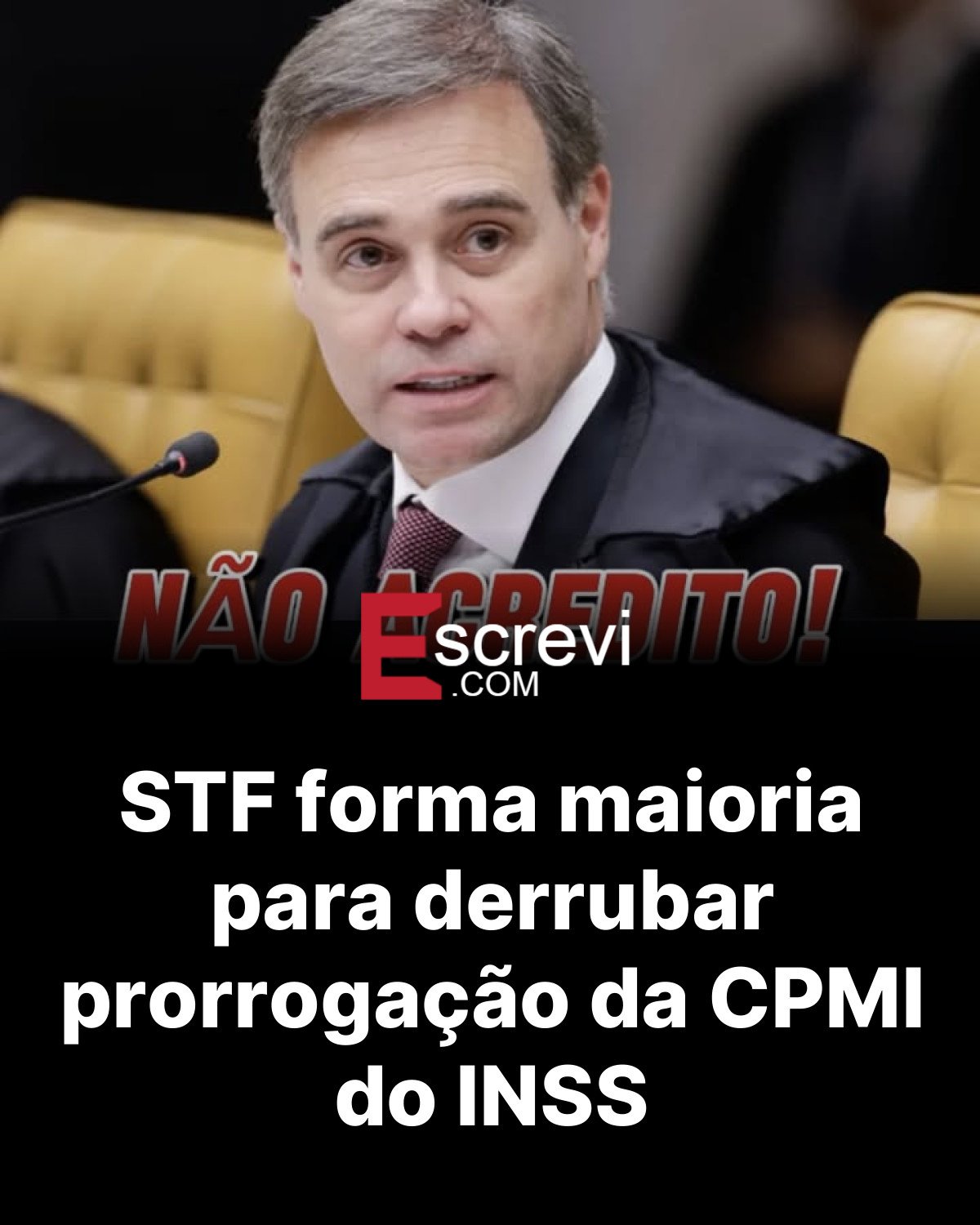 STF forma maioria para derrubar prorrogação da CPMI do INSS card preto