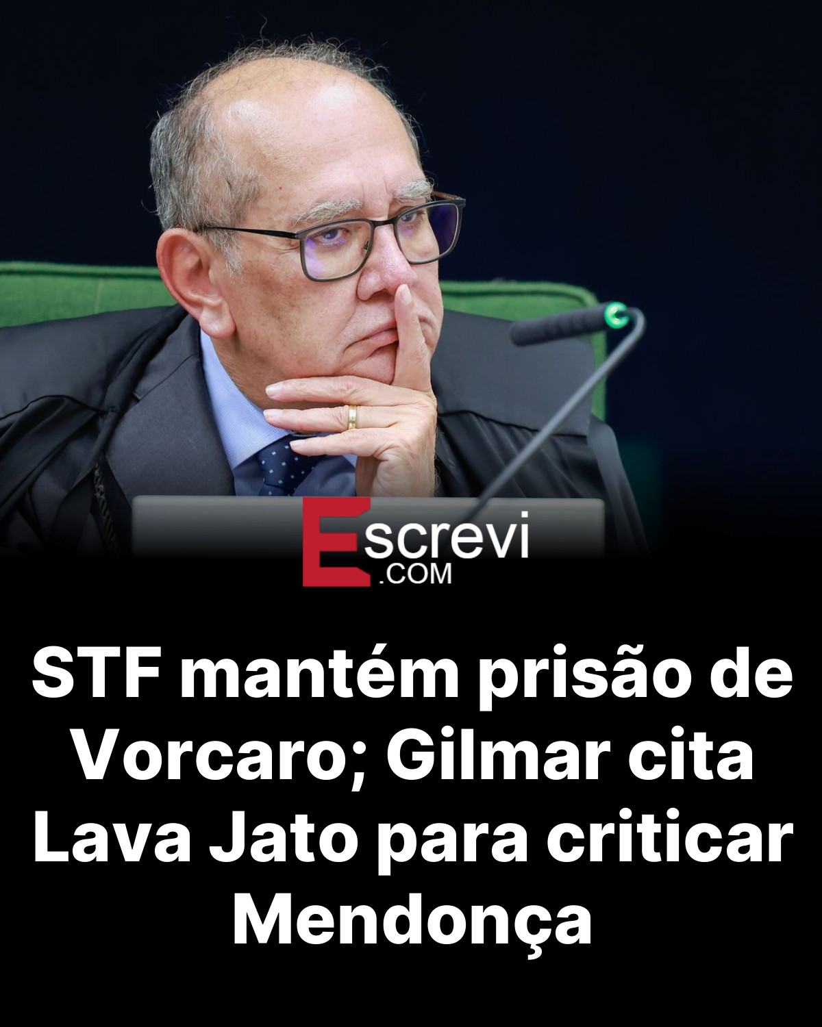 STF mantém prisão de Vorcaro; Gilmar cita Lava Jato para criticar Mendonça card preto