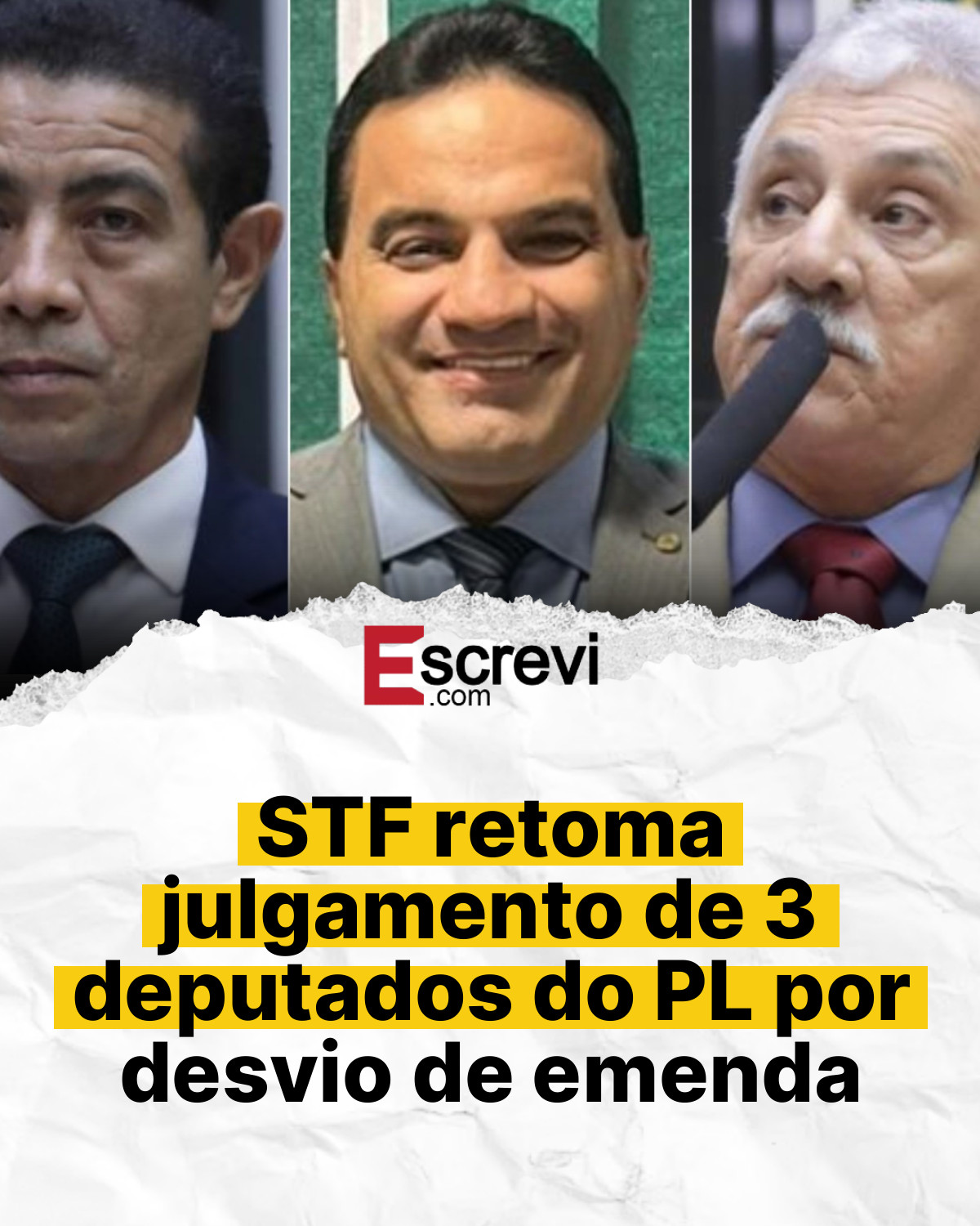 STF retoma julgamento de 3 deputados do PL por desvio de emenda card branco