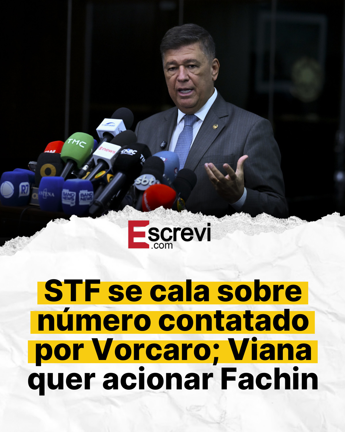 STF se cala sobre número contatado por Vorcaro; Viana quer acionar Fachin card branco