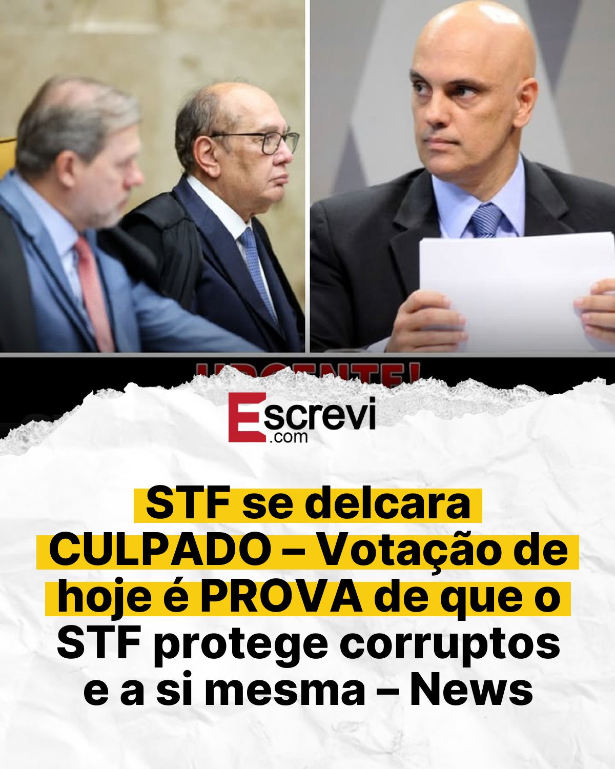 STF se delcara CULPADO – Votação de hoje é PROVA de que o STF protege corruptos e a si mesma – News card branco