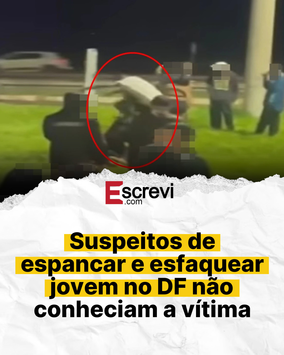 Suspeitos de espancar e esfaquear jovem no DF não conheciam a vítima card branco