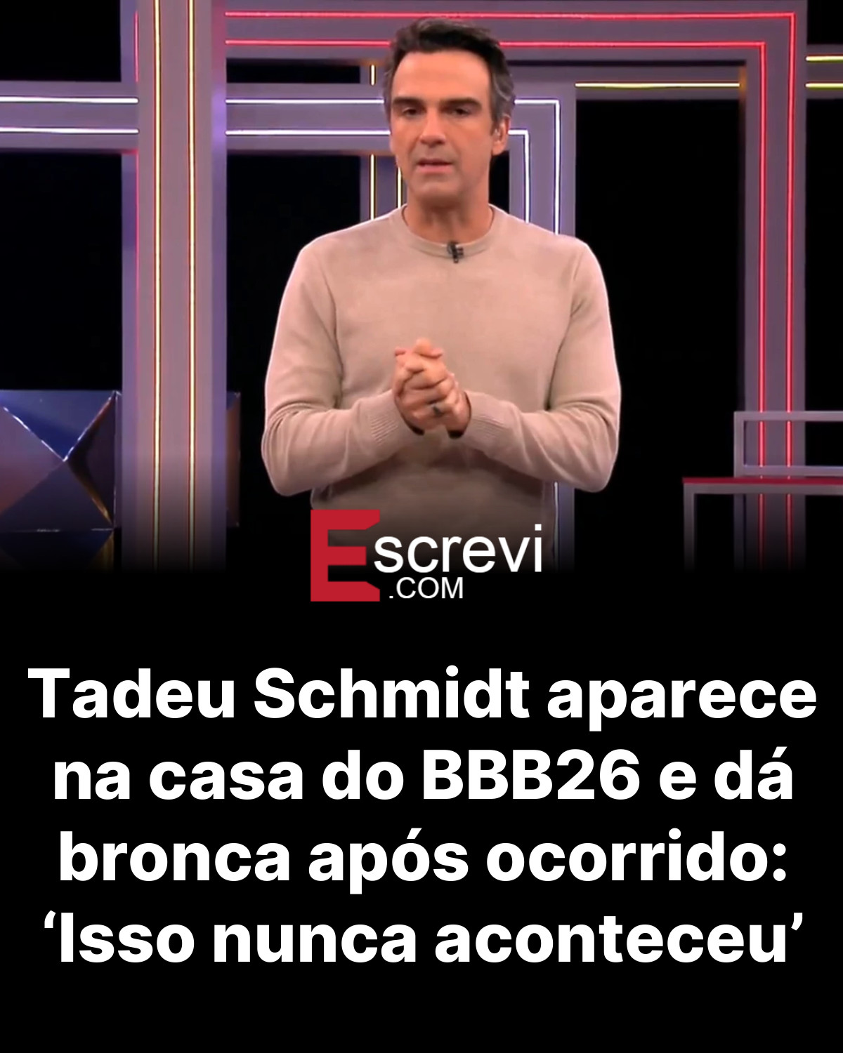 Tadeu Schmidt aparece na casa do BBB26 e dá bronca após ocorrido: ‘Isso nunca aconteceu’ card preto