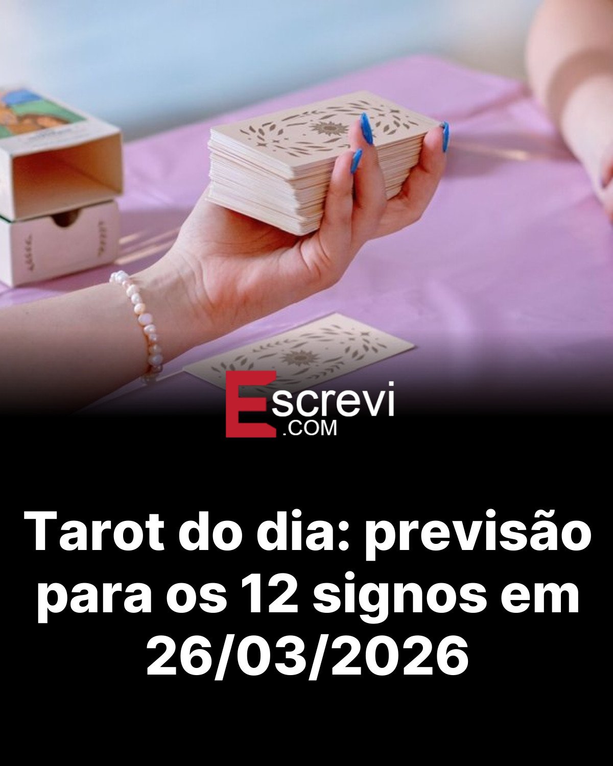 Tarot do dia: previsão para os 12 signos em 26/03/2026 card preto