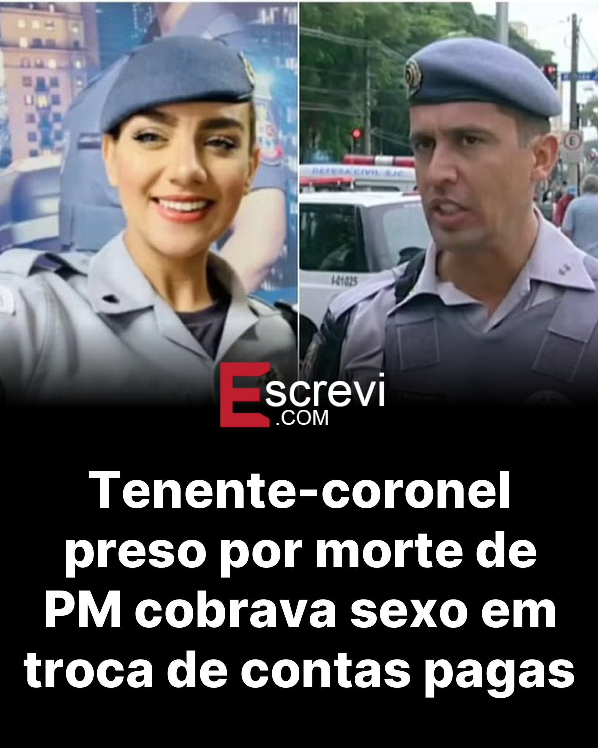 Tenente-coronel preso por morte de PM cobrava sexo em troca de contas pagas card preto
