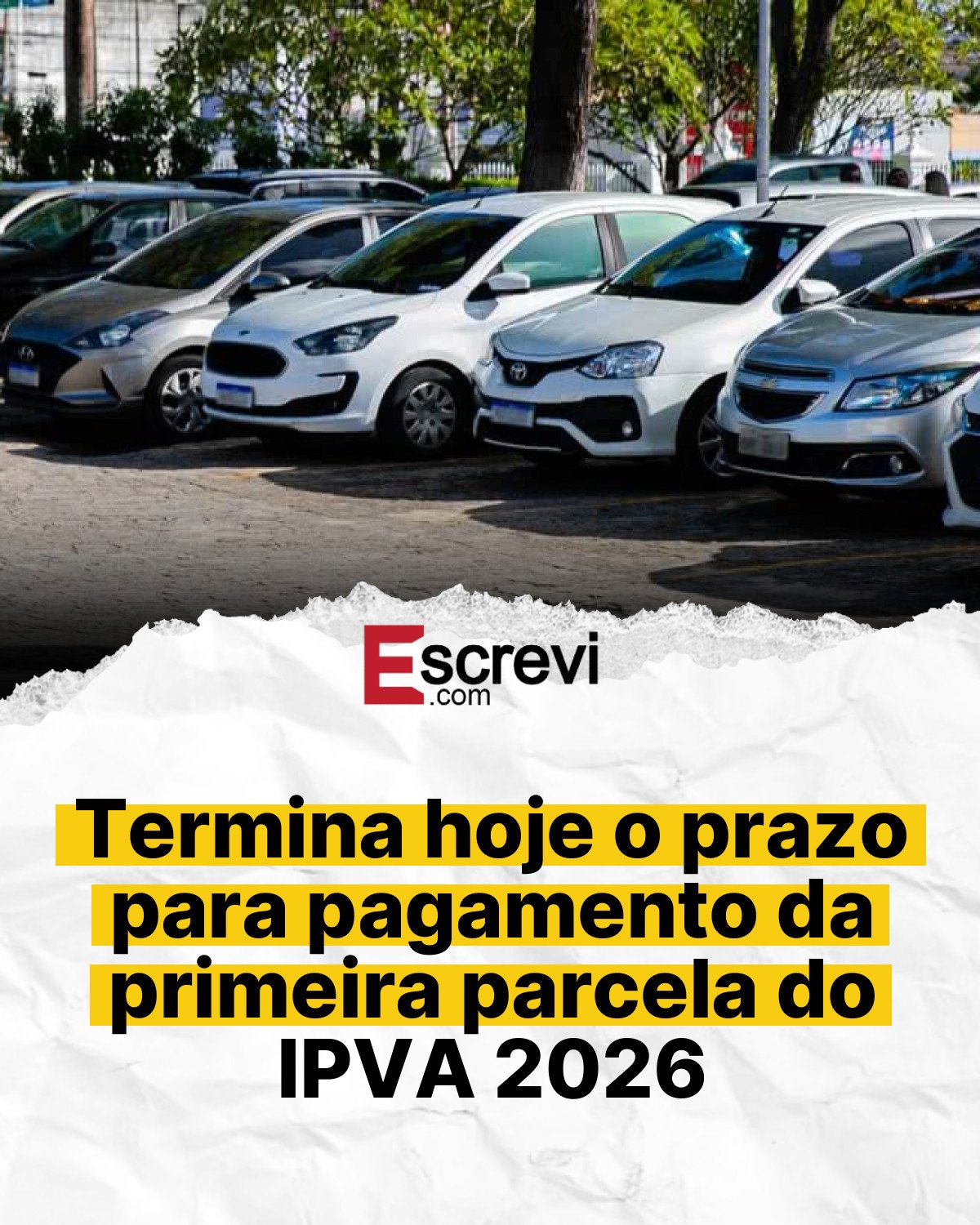 Termina hoje o prazo para pagamento da primeira parcela do IPVA 2026 card branco