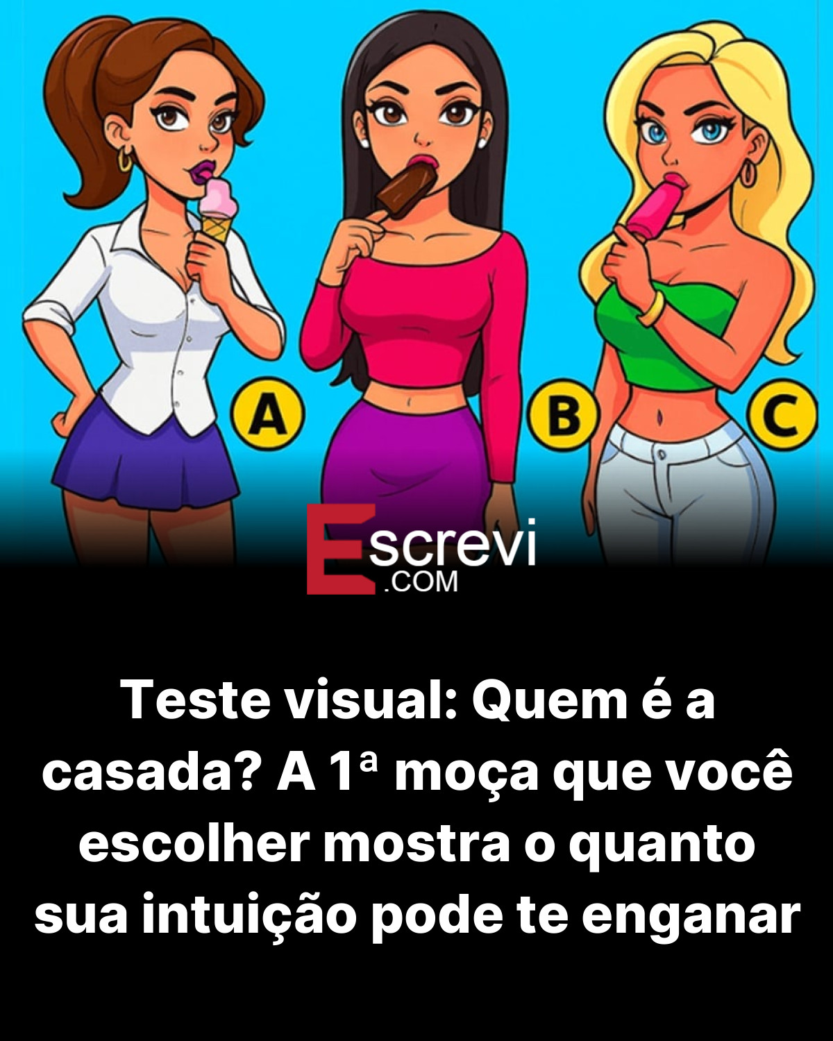 Teste visual: Quem é a casada? A 1ª moça que você escolher mostra o quanto sua intuição pode te enganar card preto
