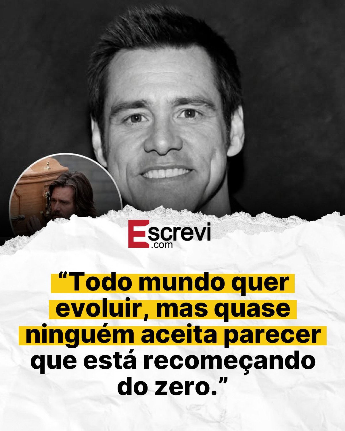 “Todo mundo quer evoluir, mas quase ninguém aceita parecer que está recomeçando do zero.” card branco