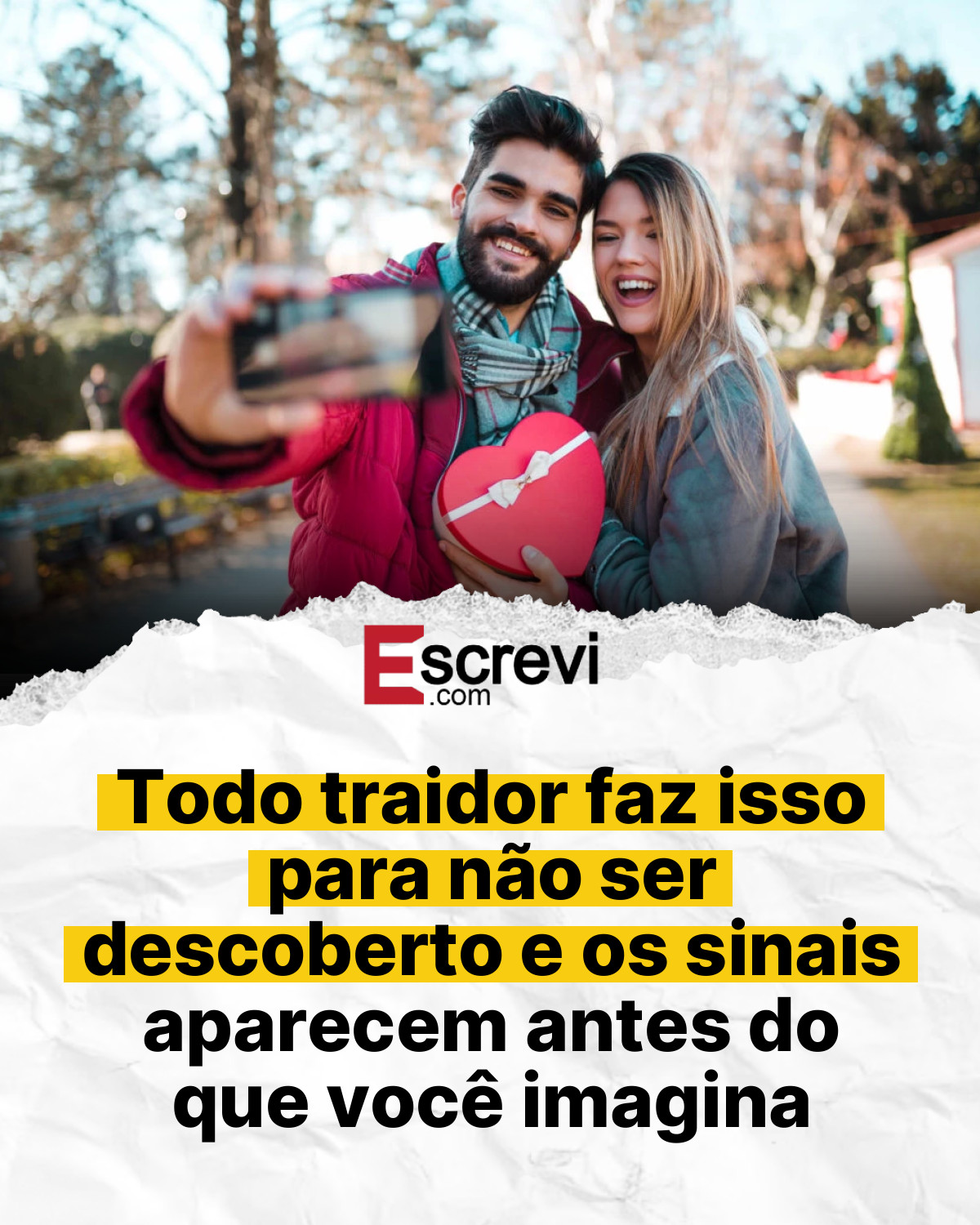 Todo traidor faz isso para não ser descoberto e os sinais aparecem antes do que você imagina card branco