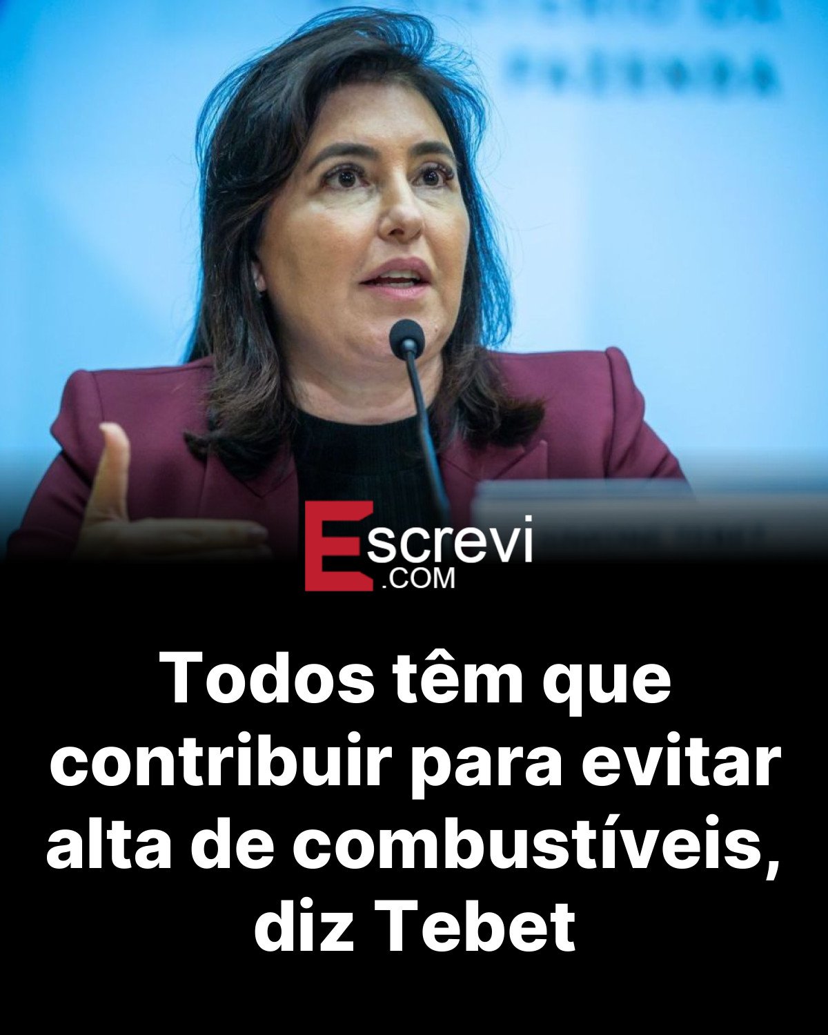 Todos têm que contribuir para evitar alta de combustíveis, diz Tebet card preto