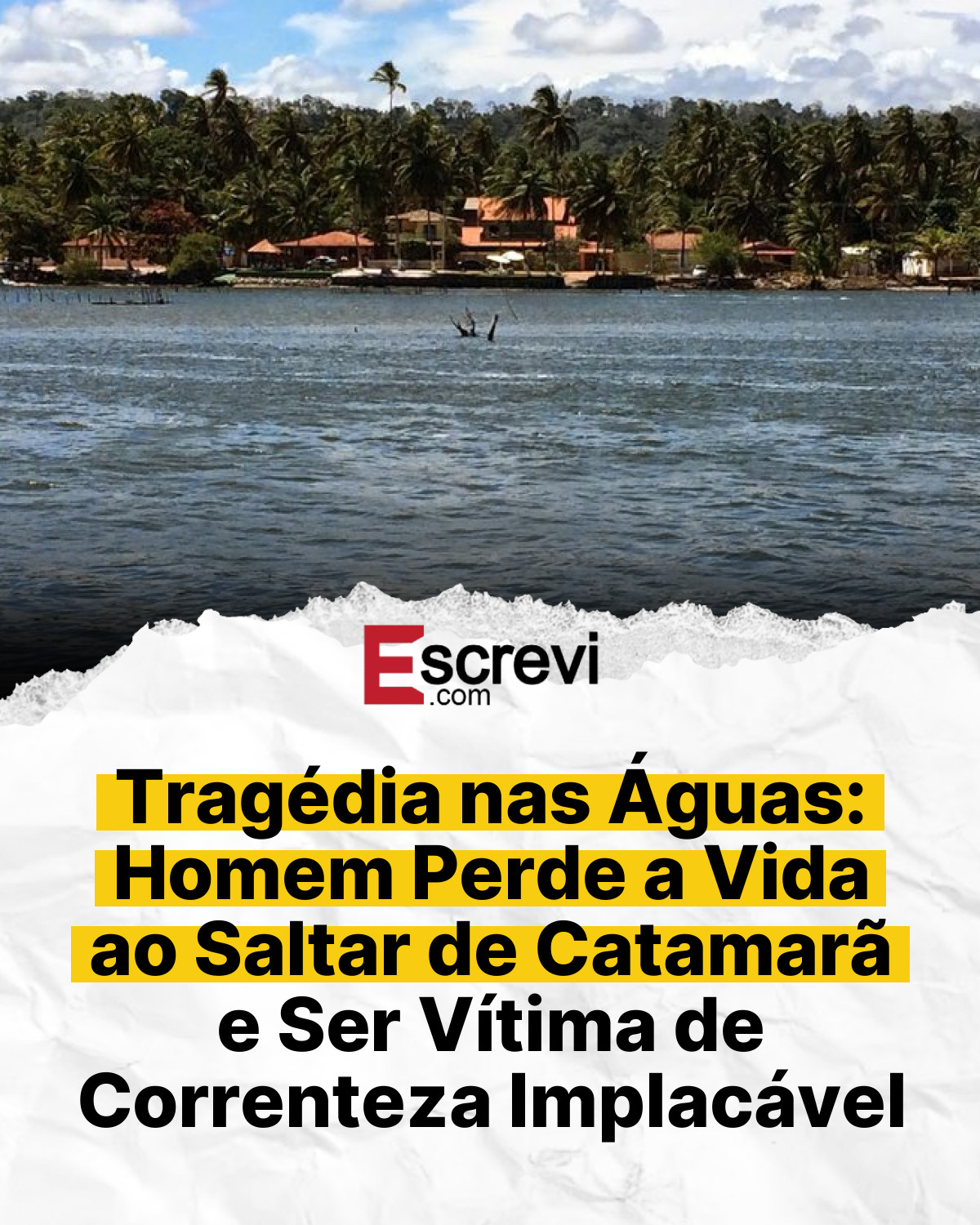 Tragédia nas Águas: Homem Perde a Vida ao Saltar de Catamarã e Ser Vítima de Correnteza Implacável card branco