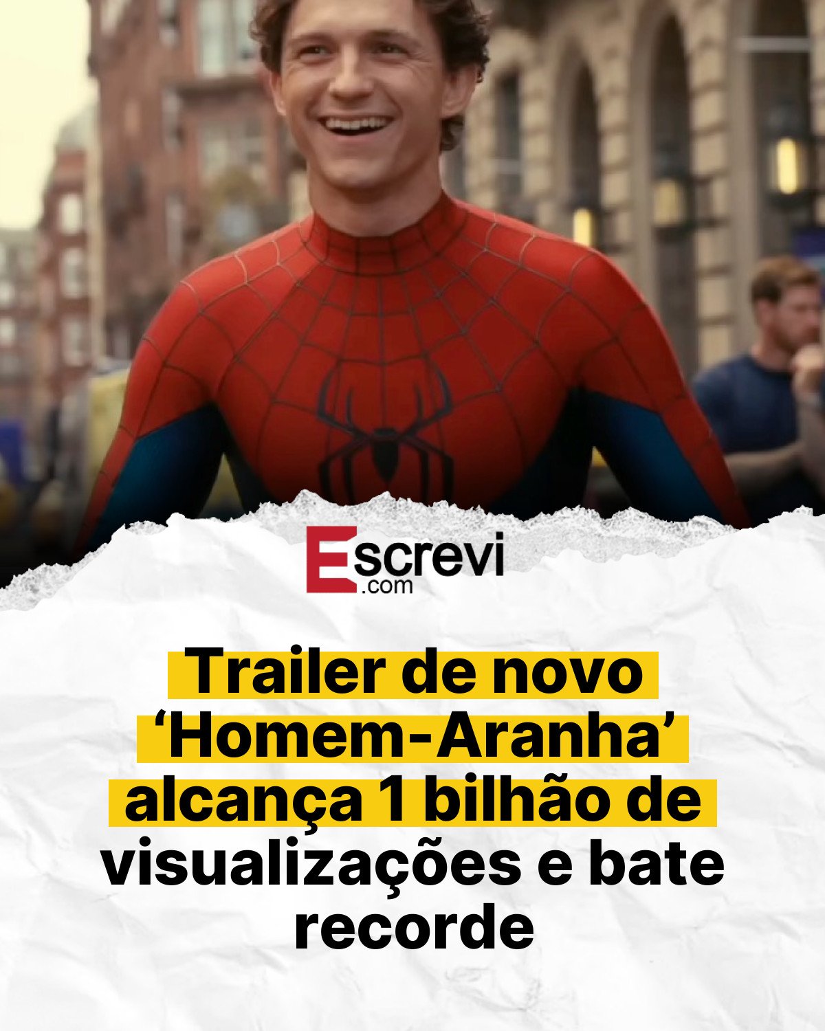 Trailer de novo ‘Homem-Aranha’ alcança 1 bilhão de visualizações e bate recorde card branco