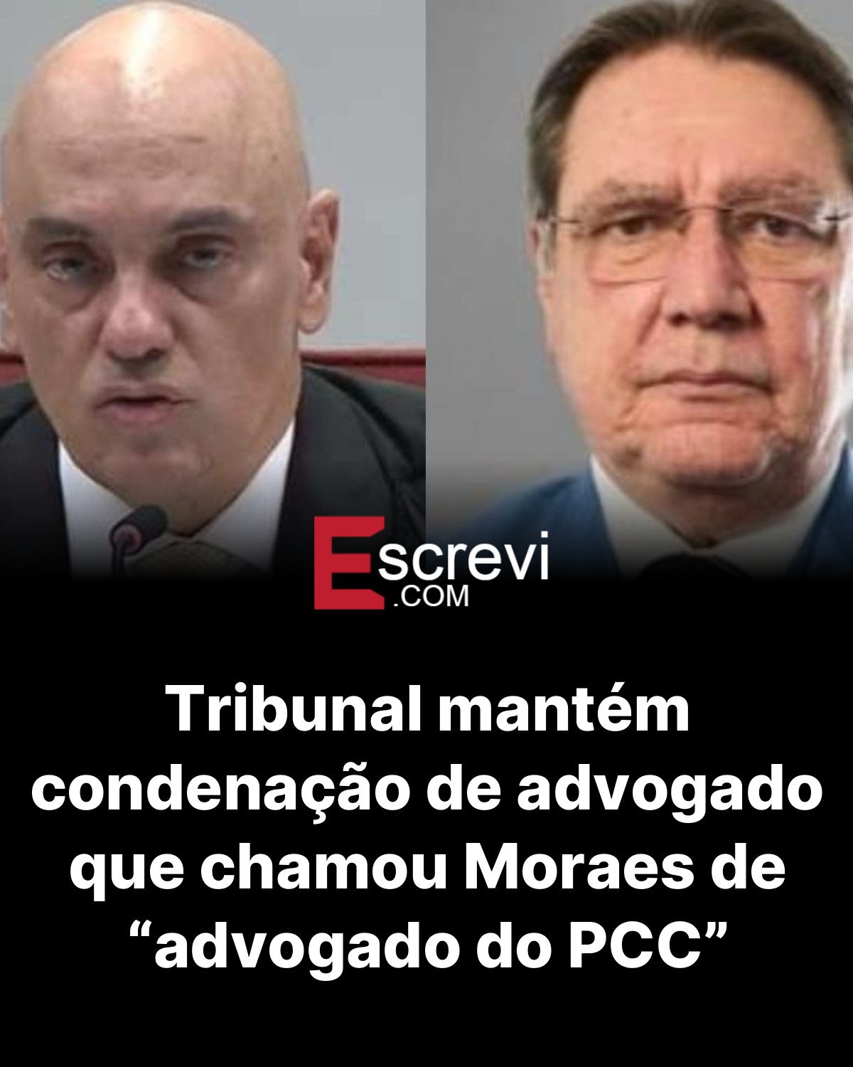 Tribunal mantém condenação de advogado que chamou Moraes de “advogado do PCC” card preto