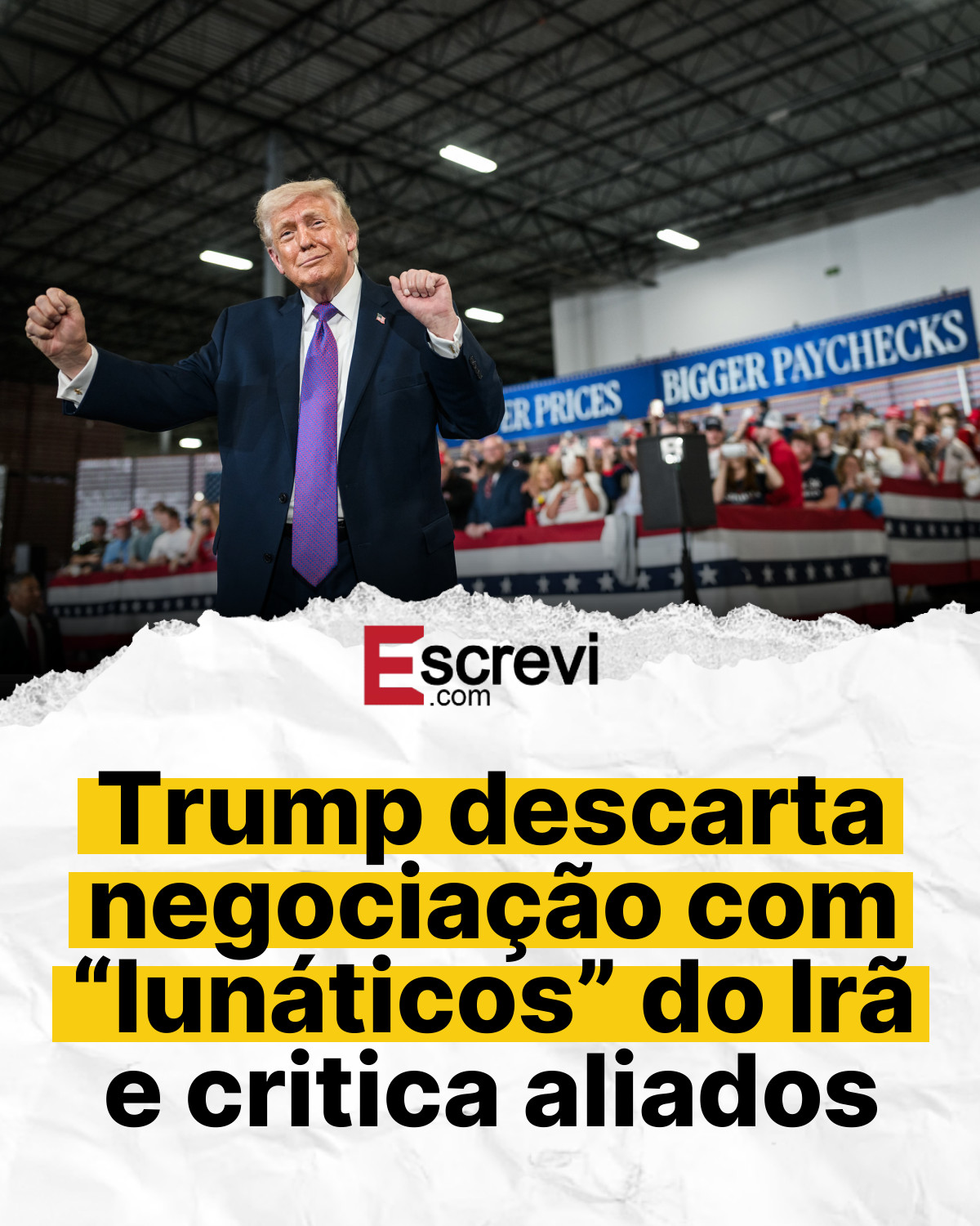 Trump descarta negociação com “lunáticos” do Irã e critica aliados card branco