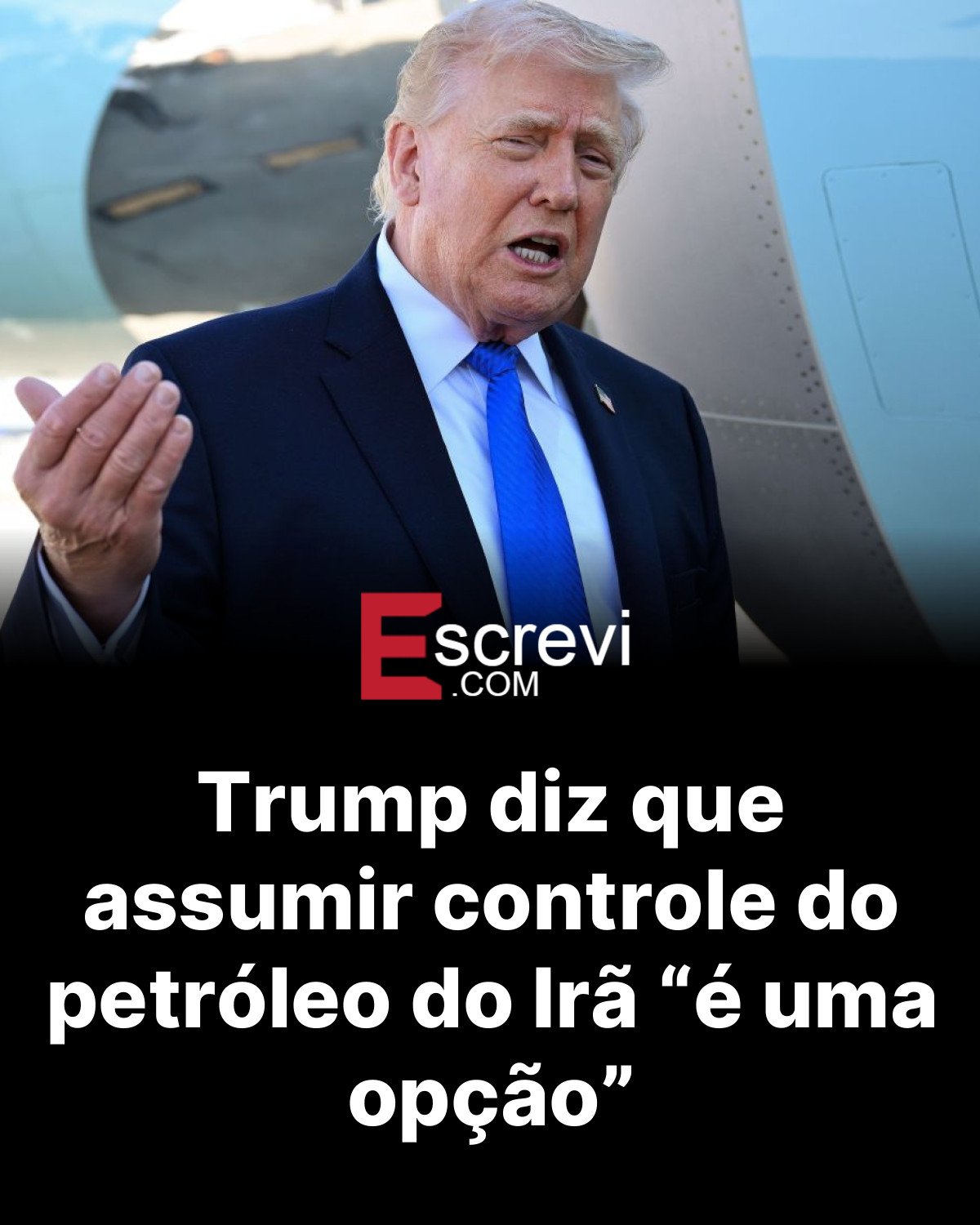 Trump diz que assumir controle do petróleo do Irã “é uma opção” card preto