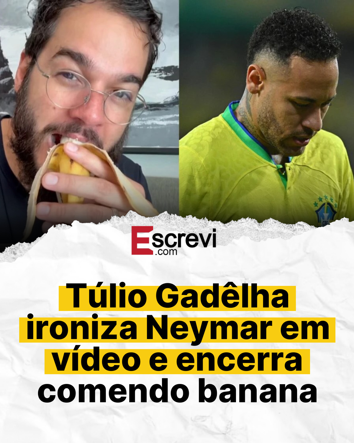 Túlio Gadêlha ironiza Neymar em vídeo e encerra comendo banana card branco