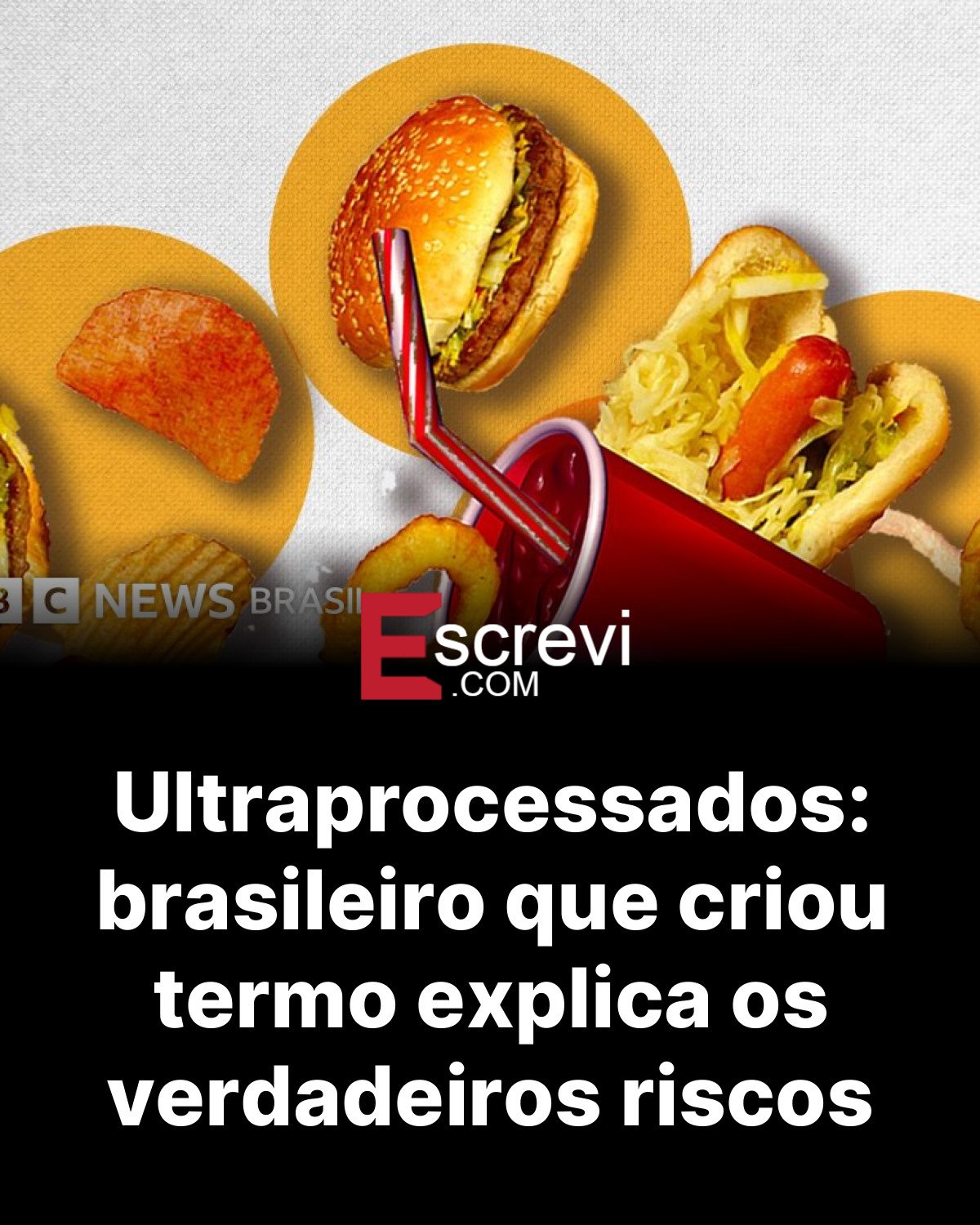Ultraprocessados: brasileiro que criou termo explica os verdadeiros riscos card preto