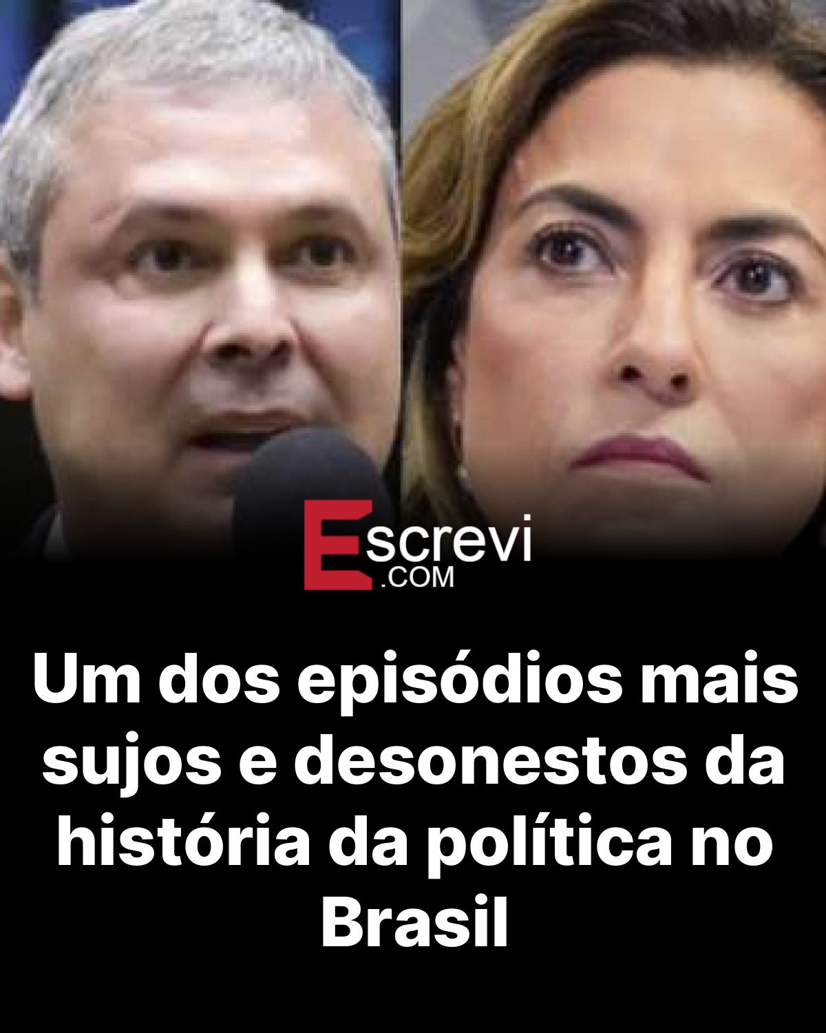 Um dos episódios mais sujos e desonestos da história da política no Brasil card preto