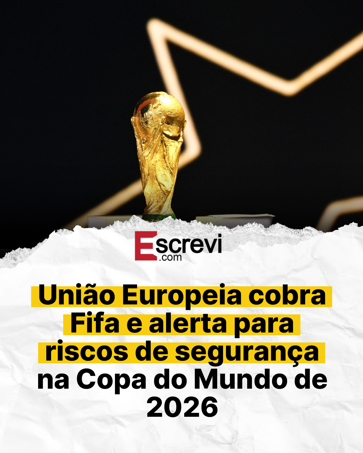 União Europeia cobra Fifa e alerta para riscos de segurança na Copa do Mundo de 2026 card branco