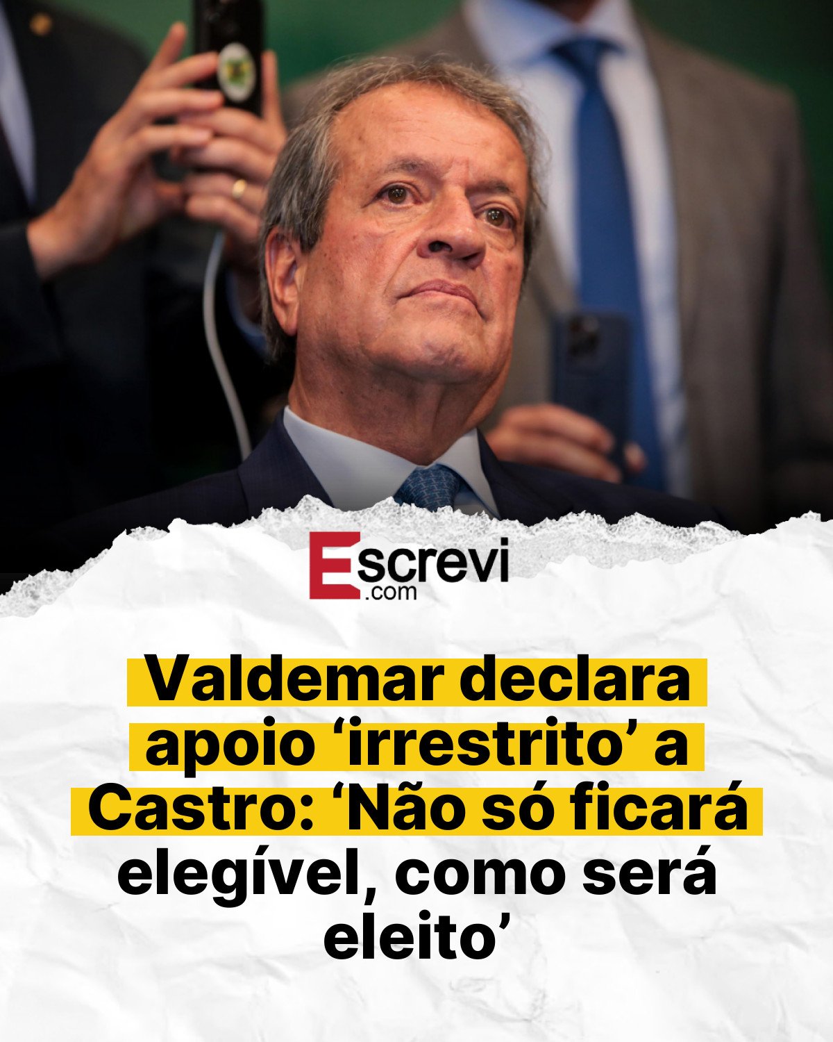 Valdemar declara apoio ‘irrestrito’ a Castro: ‘Não só ficará elegível, como será eleito’ card branco