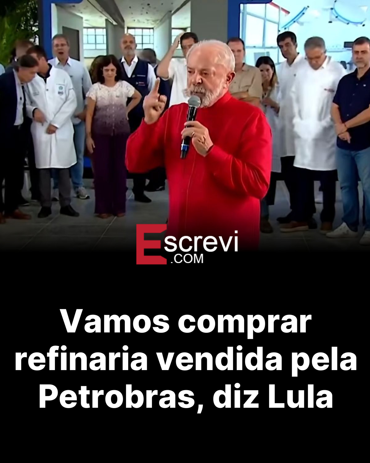 Vamos comprar refinaria vendida pela Petrobras, diz Lula card preto
