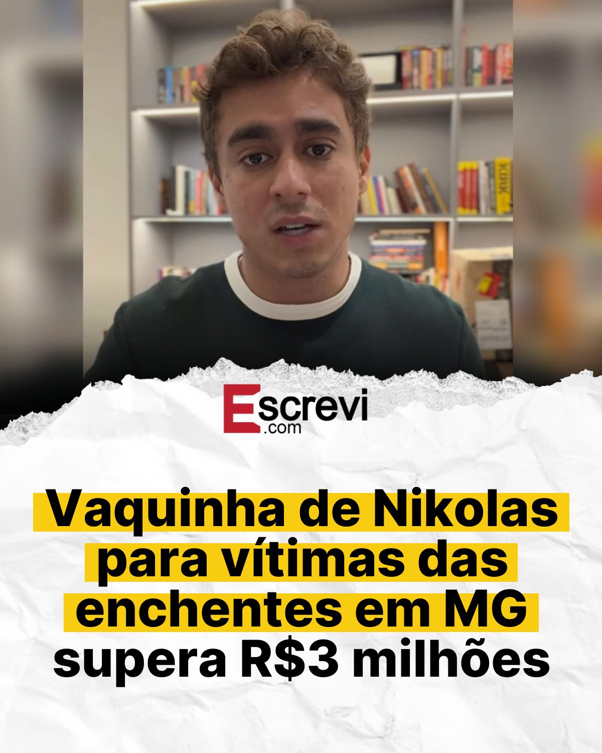 Vaquinha de Nikolas para vítimas das enchentes em MG supera R$3 milhões card branco
