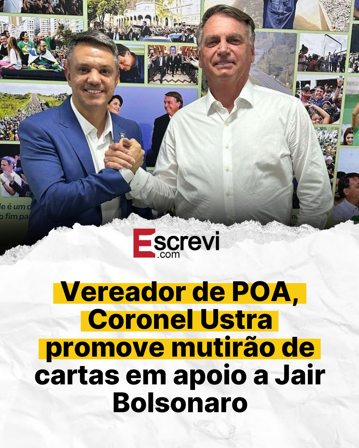 Vereador de POA, Coronel Ustra promove mutirão de cartas em apoio a Jair Bolsonaro card branco