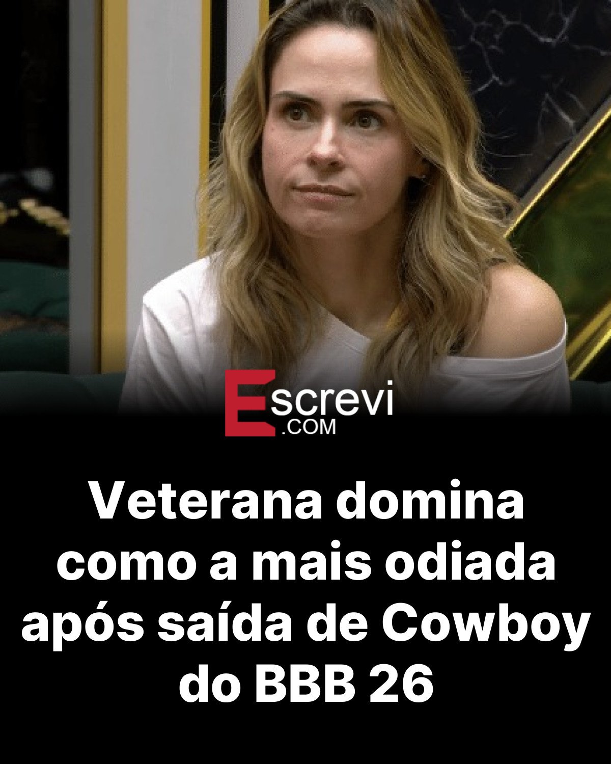 Veterana domina como a mais odiada após saída de Cowboy do BBB 26 card preto