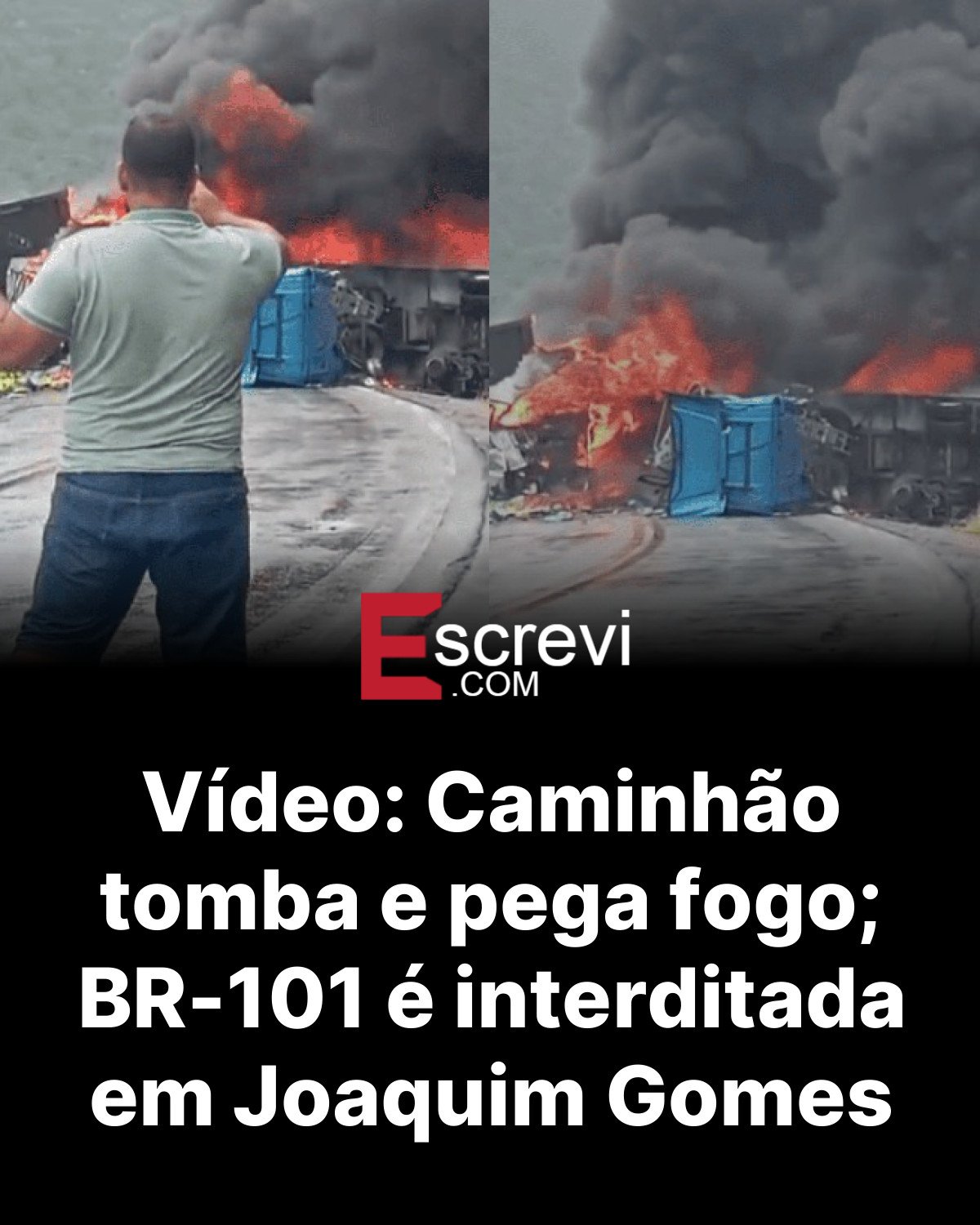 Vídeo: Caminhão tomba e pega fogo; BR-101 é interditada em Joaquim Gomes card preto