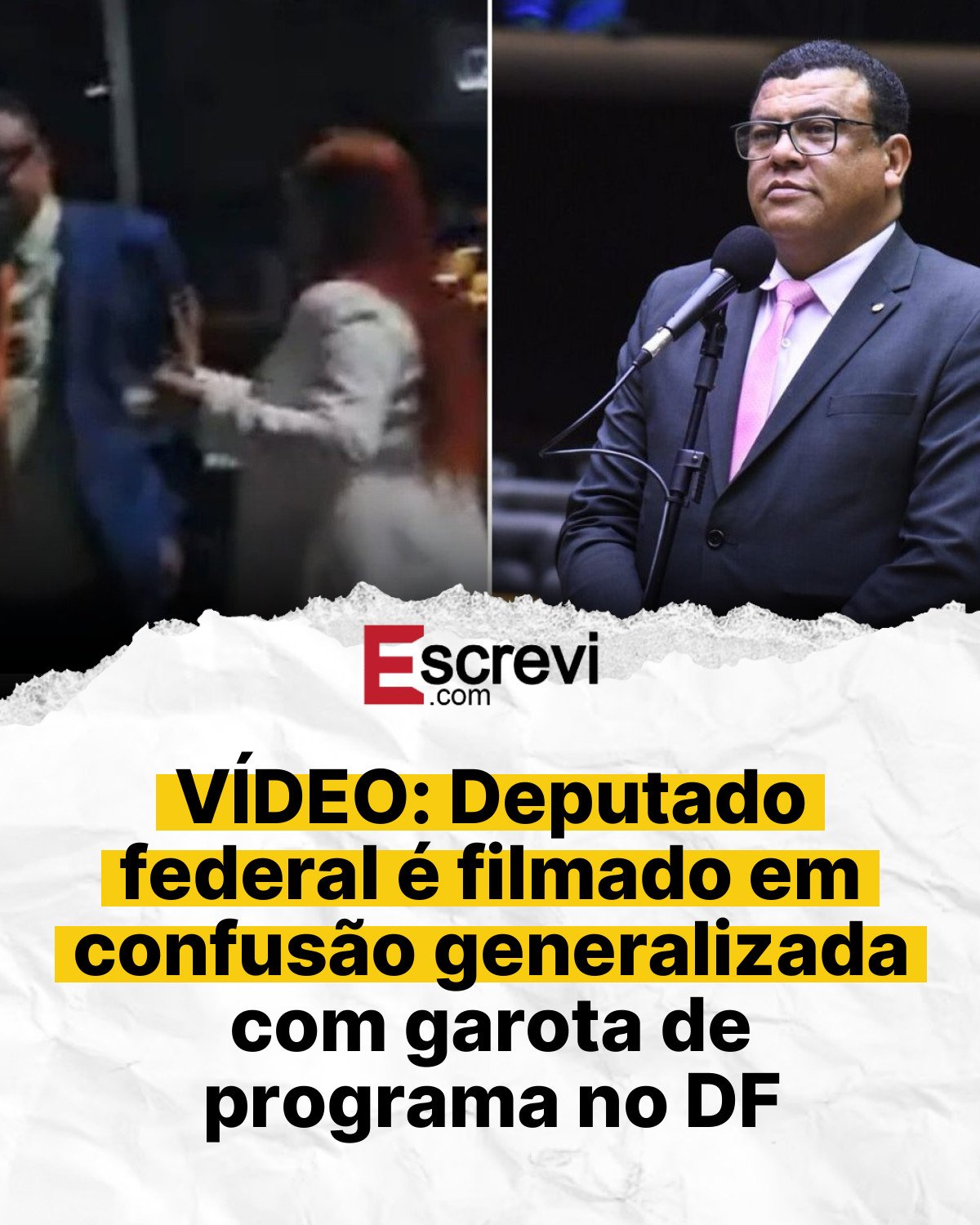 VÍDEO: Deputado federal é filmado em confusão generalizada com garota de programa no DF card branco