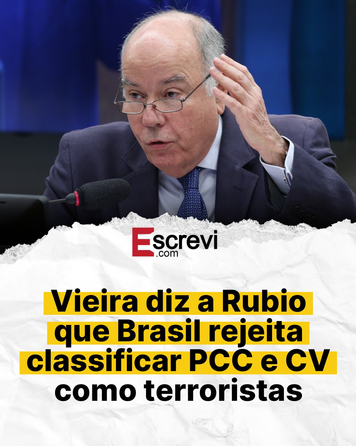 Vieira diz a Rubio que Brasil rejeita classificar PCC e CV como terroristas card branco