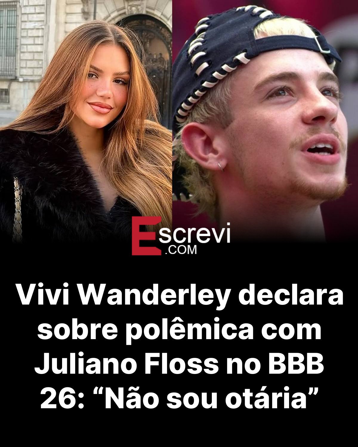 Vivi Wanderley declara sobre polêmica com Juliano Floss no BBB 26: “Não sou otária” card preto