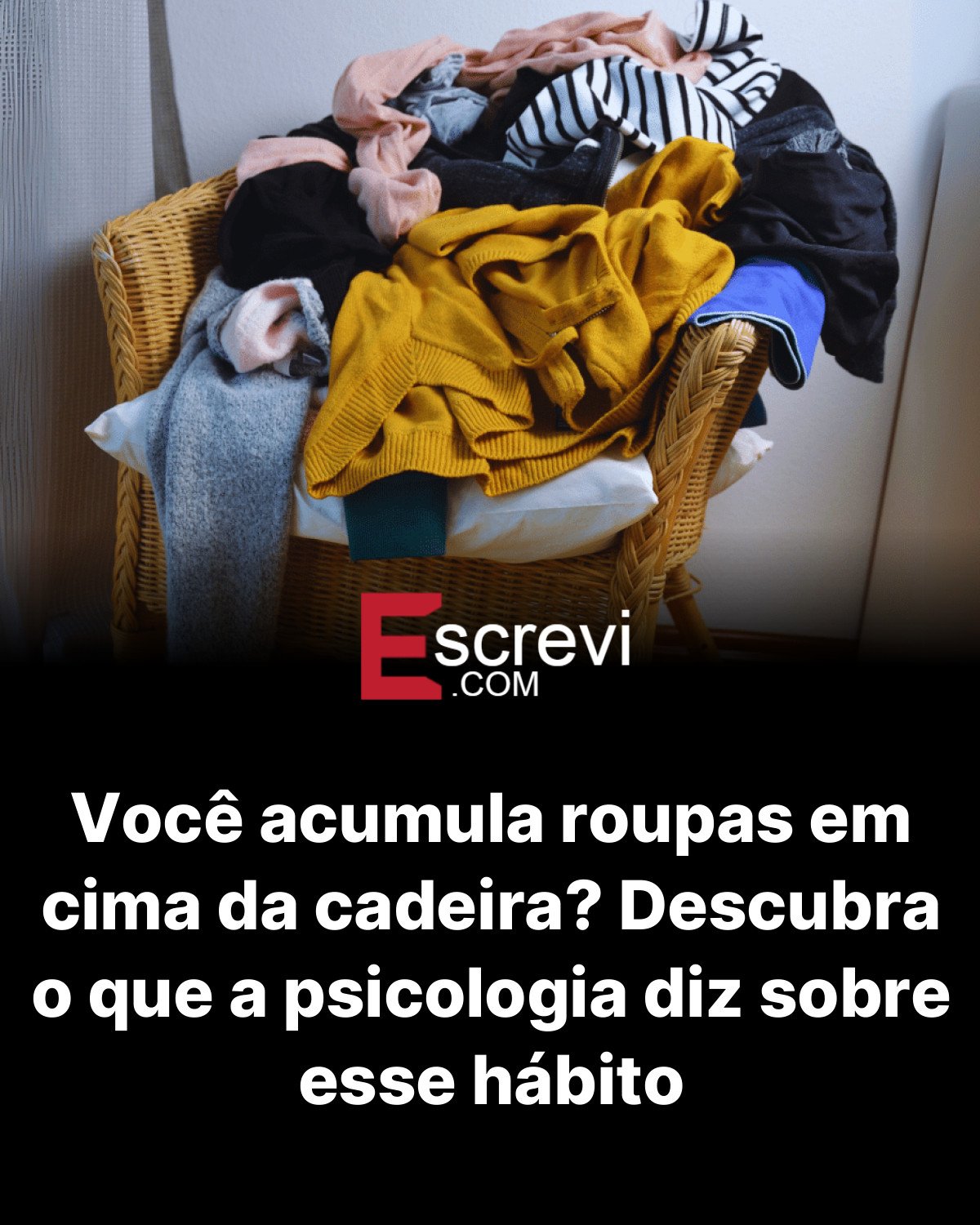 Você acumula roupas em cima da cadeira? Descubra o que a psicologia diz sobre esse hábito card preto
