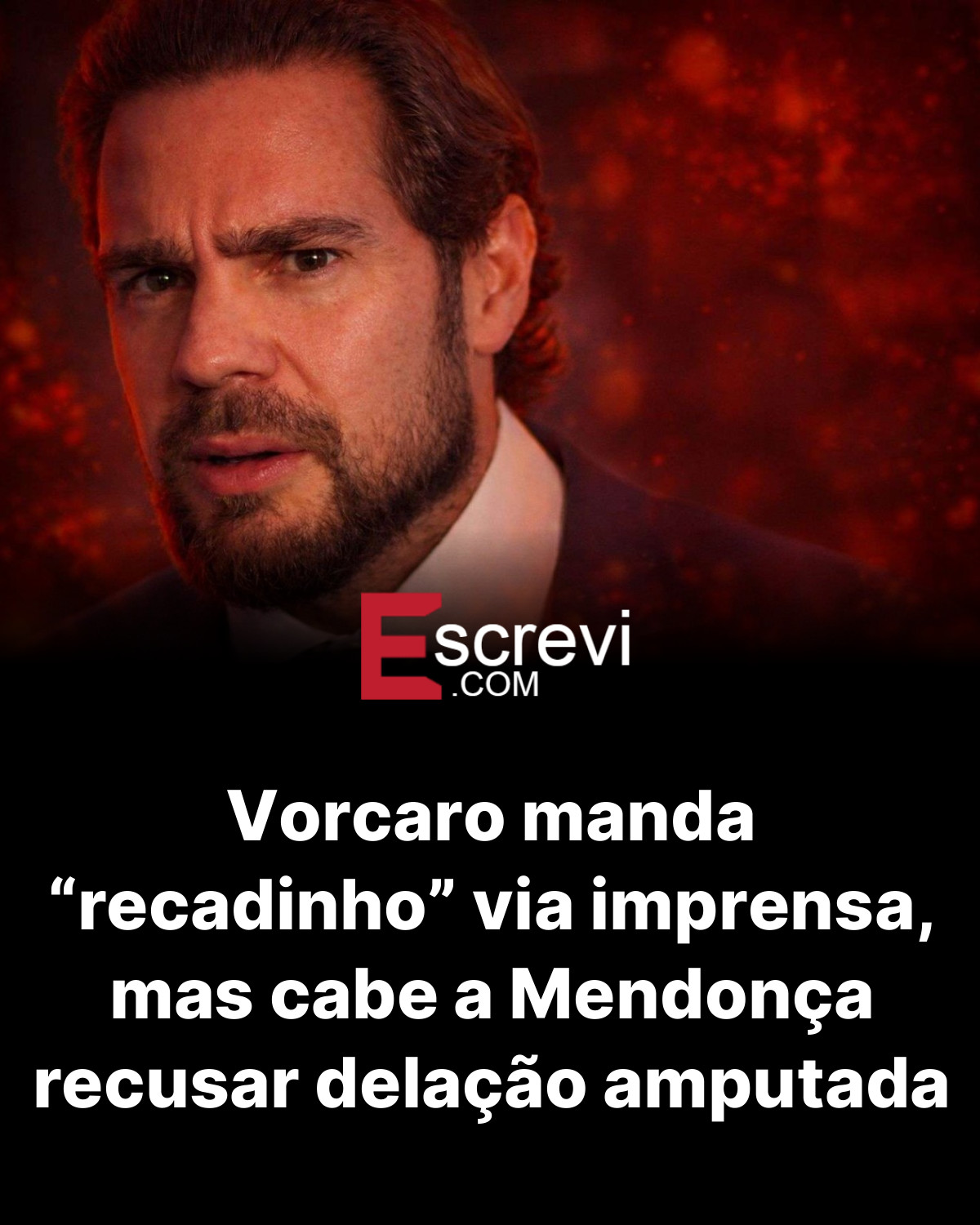 Vorcaro manda “recadinho” via imprensa, mas cabe a Mendonça recusar delação amputada card preto