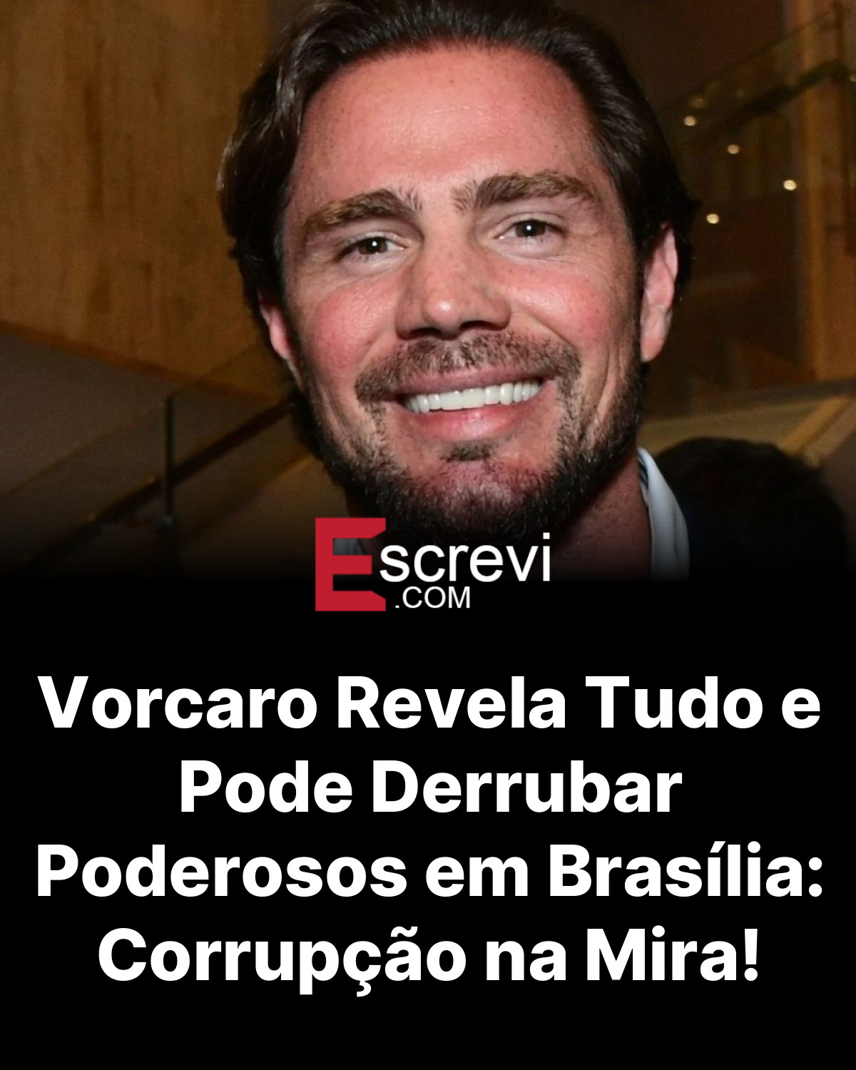 Vorcaro Revela Tudo e Pode Derrubar Poderosos em Brasília: Corrupção na Mira! card preto