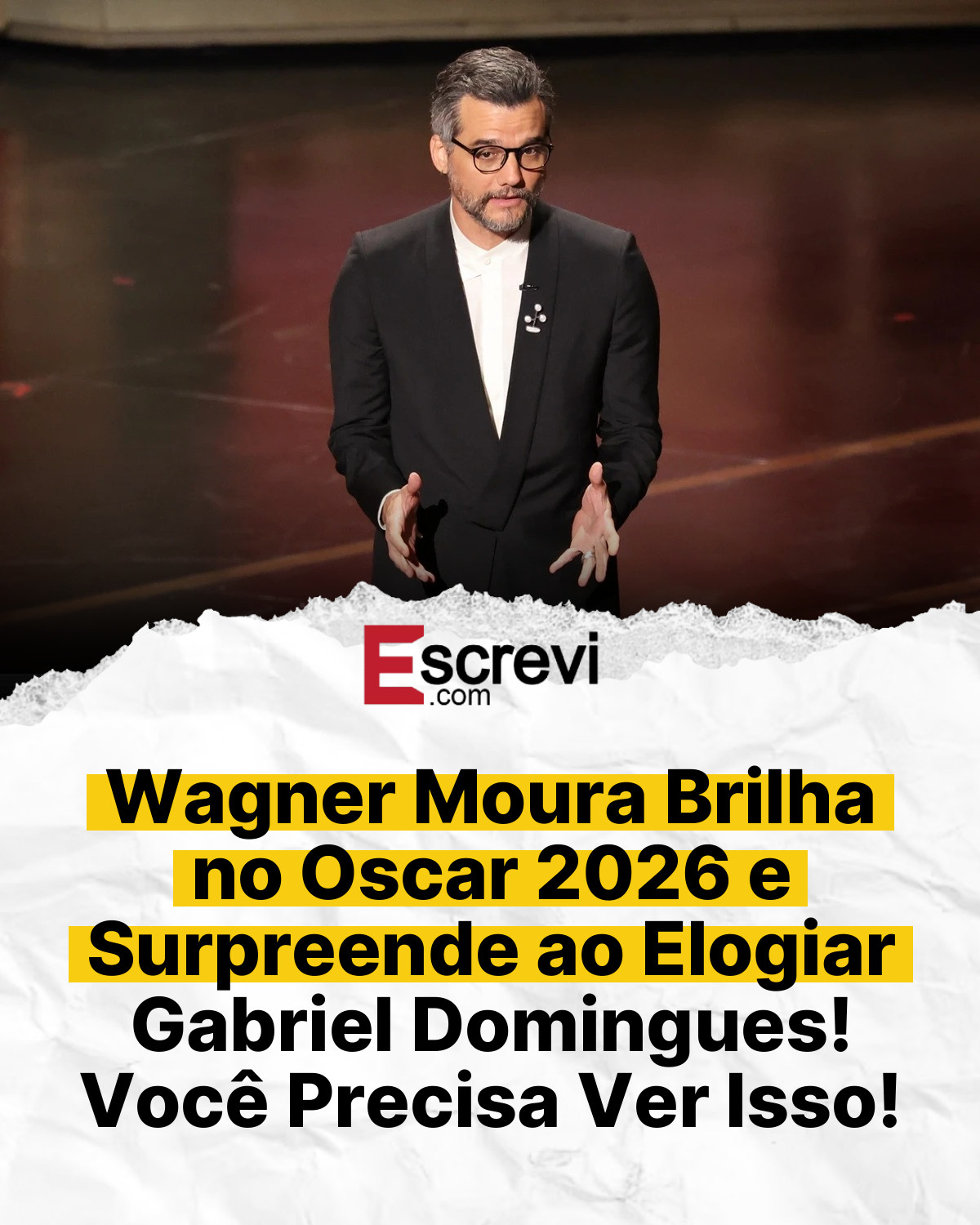 Wagner Moura Brilha no Oscar 2026 e Surpreende ao Elogiar Gabriel Domingues! Você Precisa Ver Isso! card branco