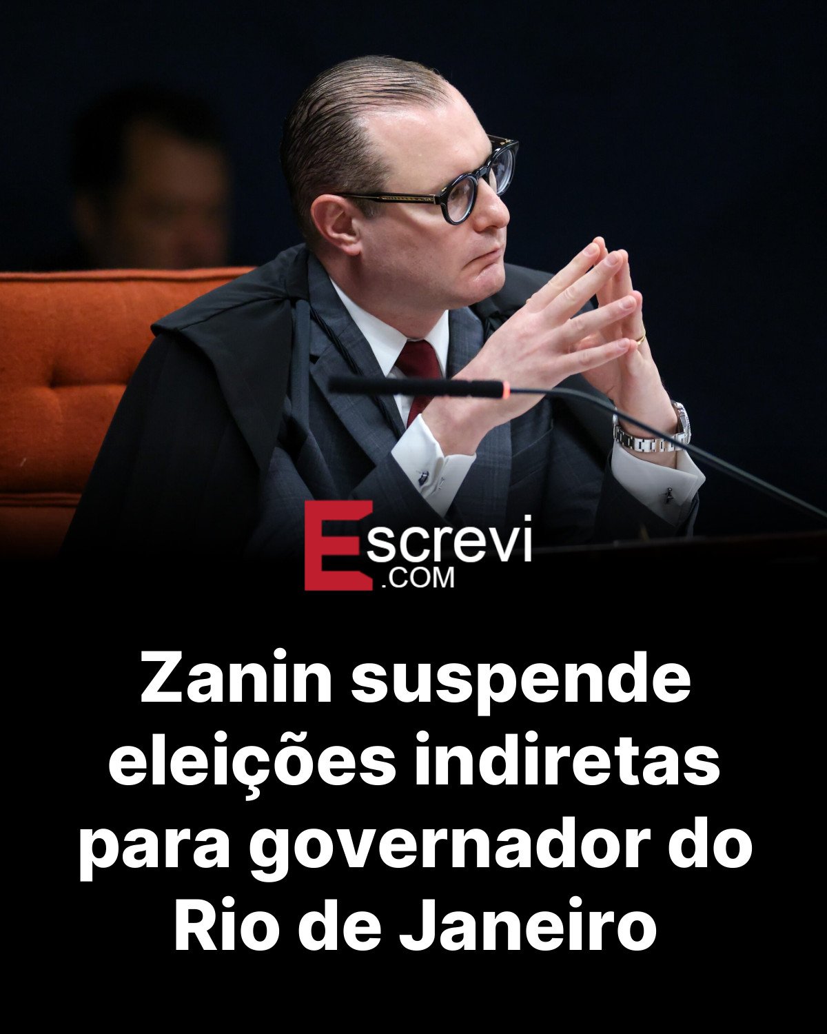 Zanin suspende eleições indiretas para governador do Rio de Janeiro card preto