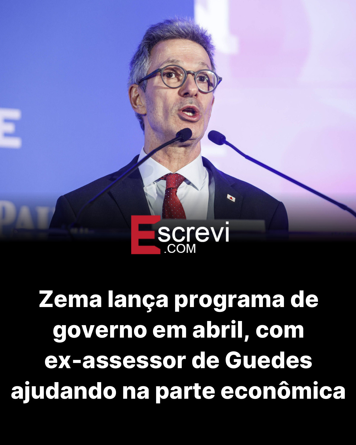 Zema lança programa de governo em abril, com ex-assessor de Guedes ajudando na parte econômica card preto