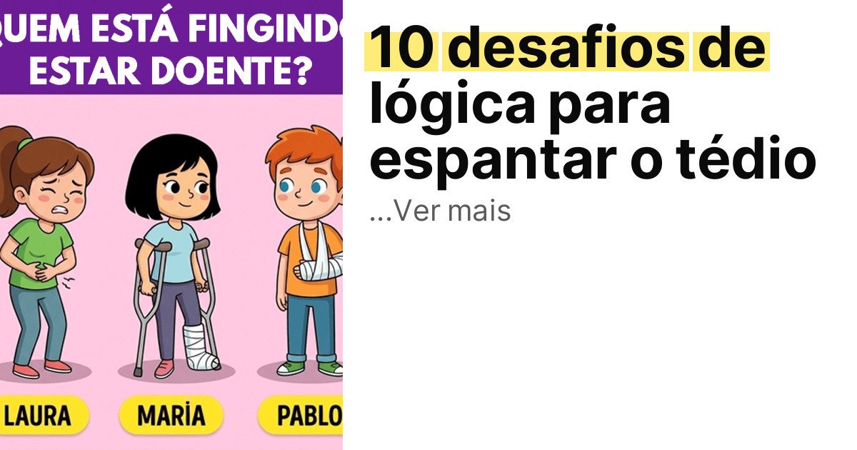 10 desafios de lógica para espantar o tédio imagem principal