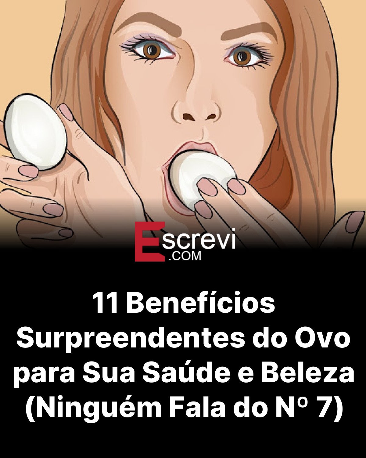 11 Benefícios Surpreendentes do Ovo para Sua Saúde e Beleza (Ninguém Fala do Nº 7) card preto
