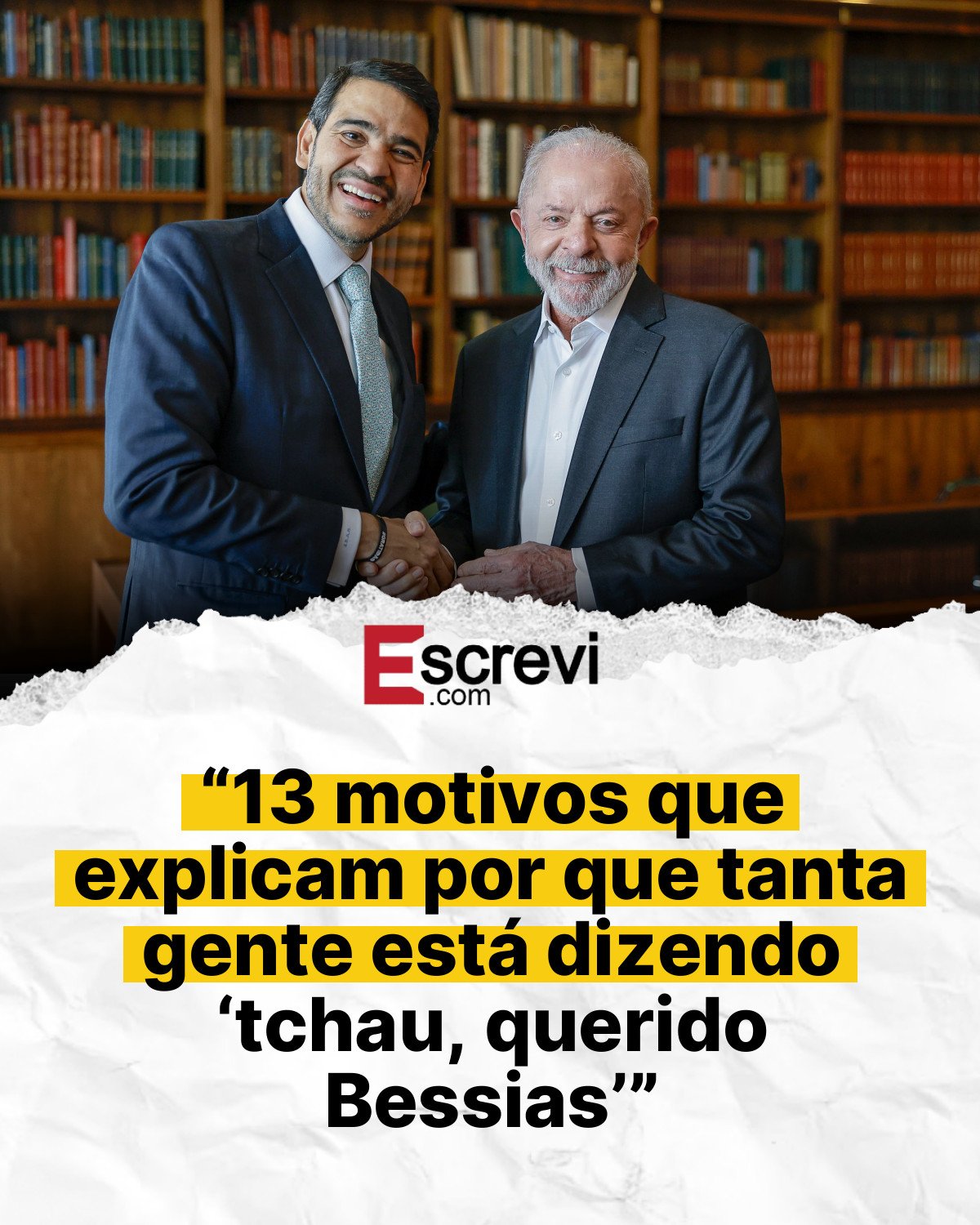 “13 motivos que explicam por que tanta gente está dizendo ‘tchau, querido Bessias’” card branco