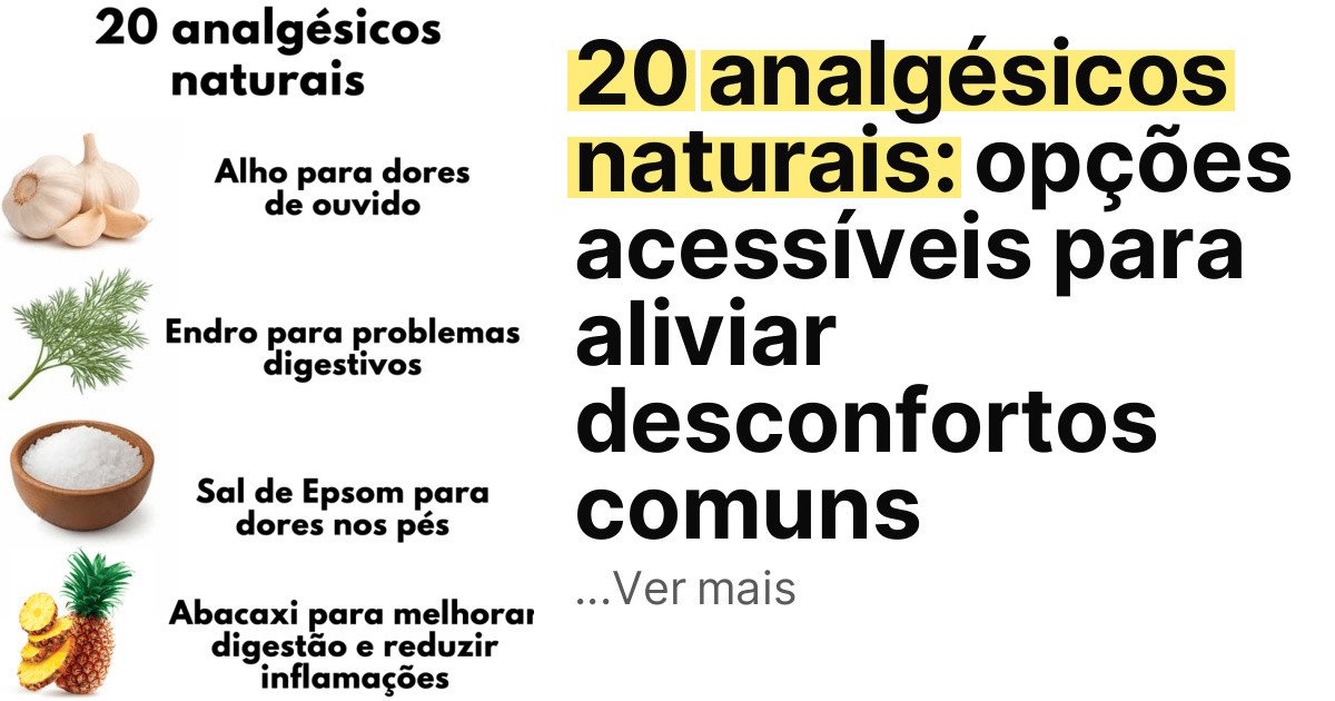 20 analgésicos naturais: opções acessíveis para aliviar desconfortos comuns imagem principal