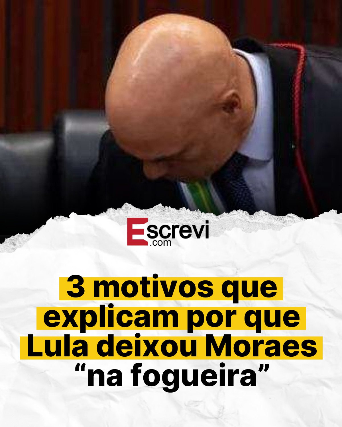 3 motivos que explicam por que Lula deixou Moraes “na fogueira” card branco